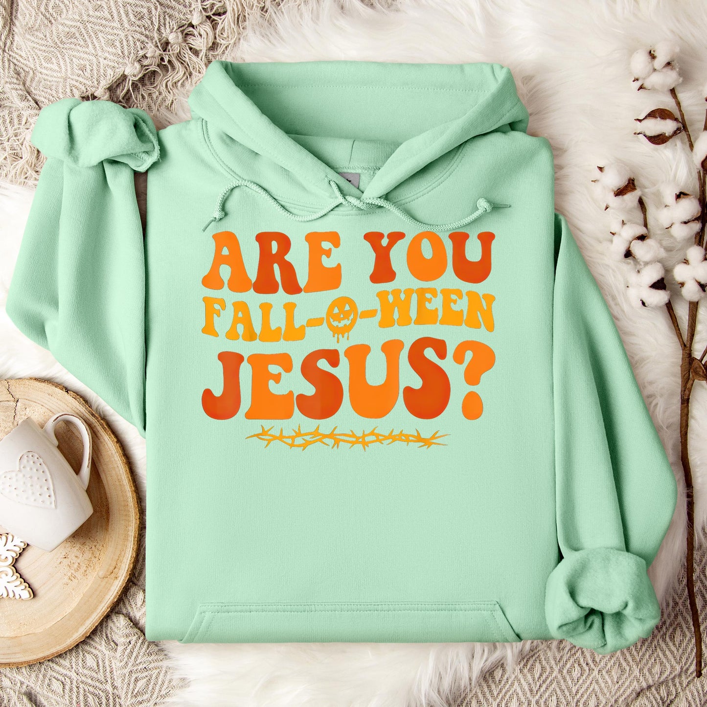 Are You Fall-O-Ween Jesus 02 Hoodie