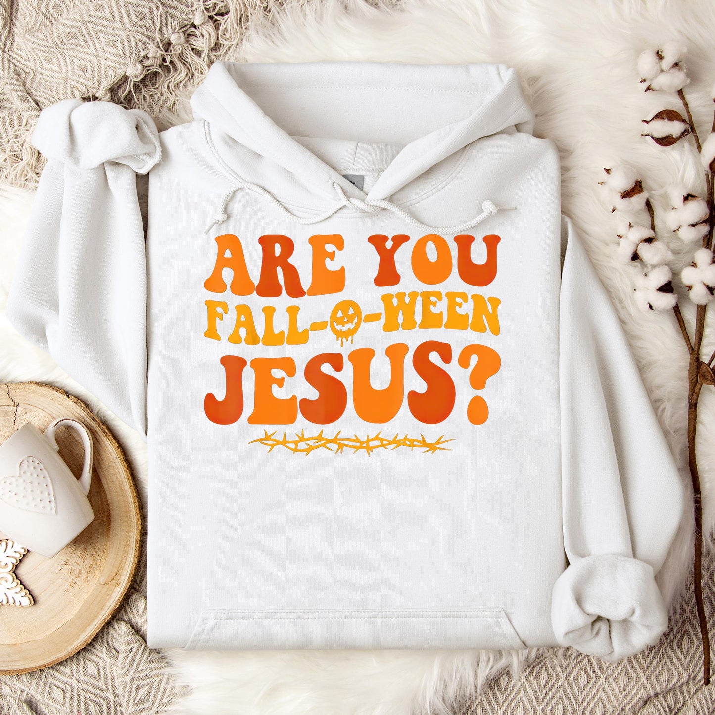Are You Fall-O-Ween Jesus 02 Hoodie