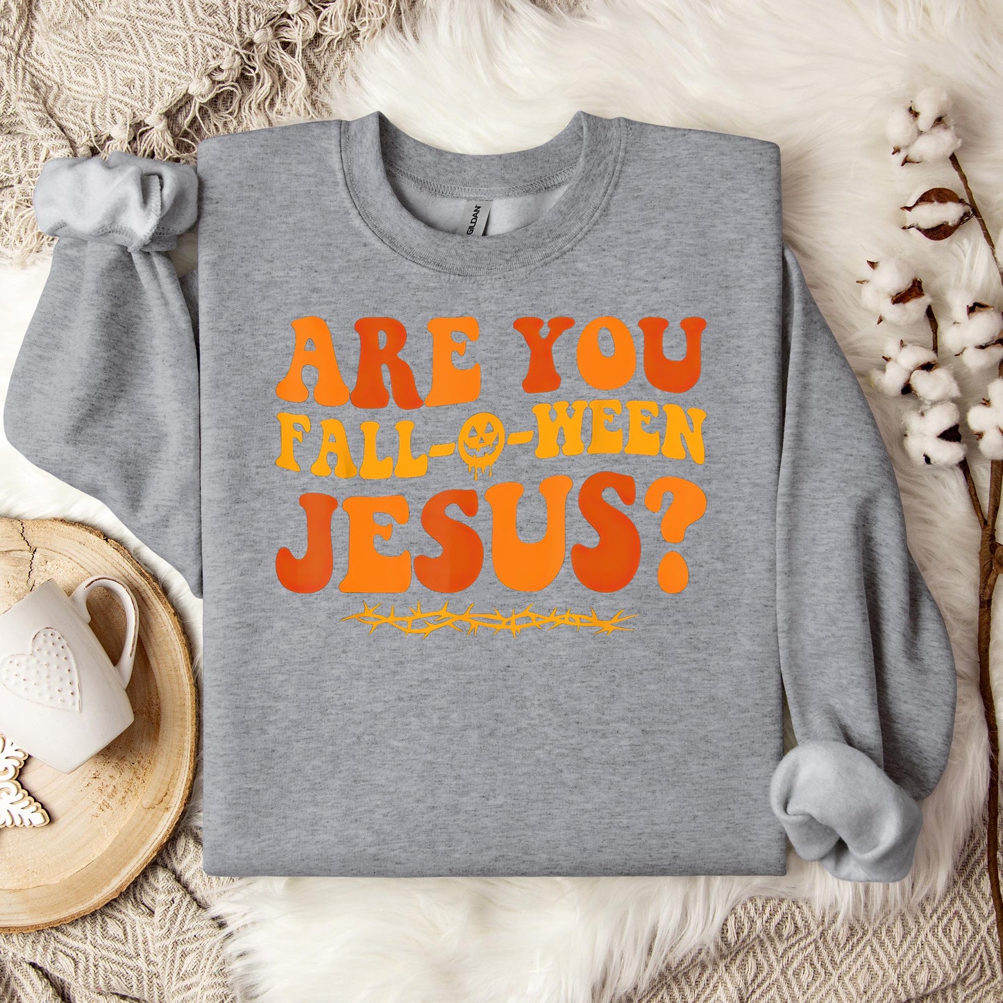 Are You Fall-O-Ween Jesus 02 Sweatshirt