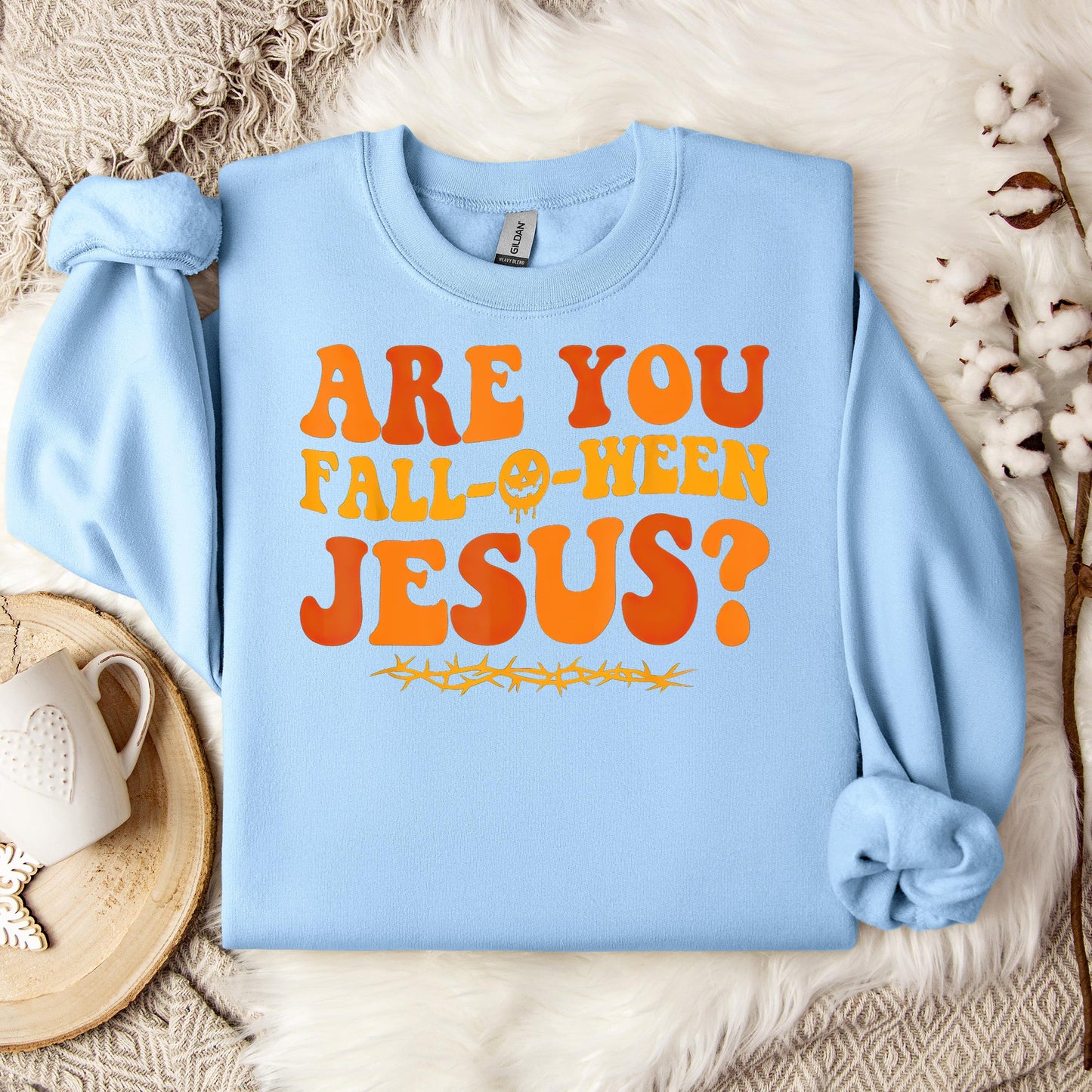 Are You Fall-O-Ween Jesus 02 Sweatshirt