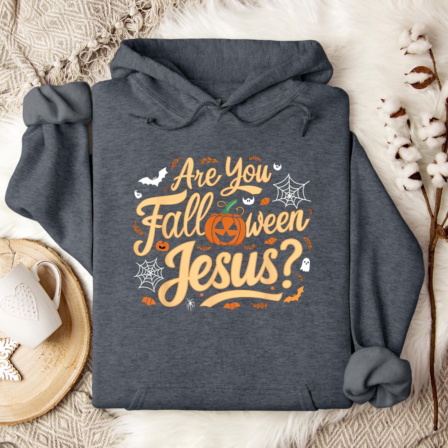 Are You Fall-O-Ween Jesus 03 Hoodie