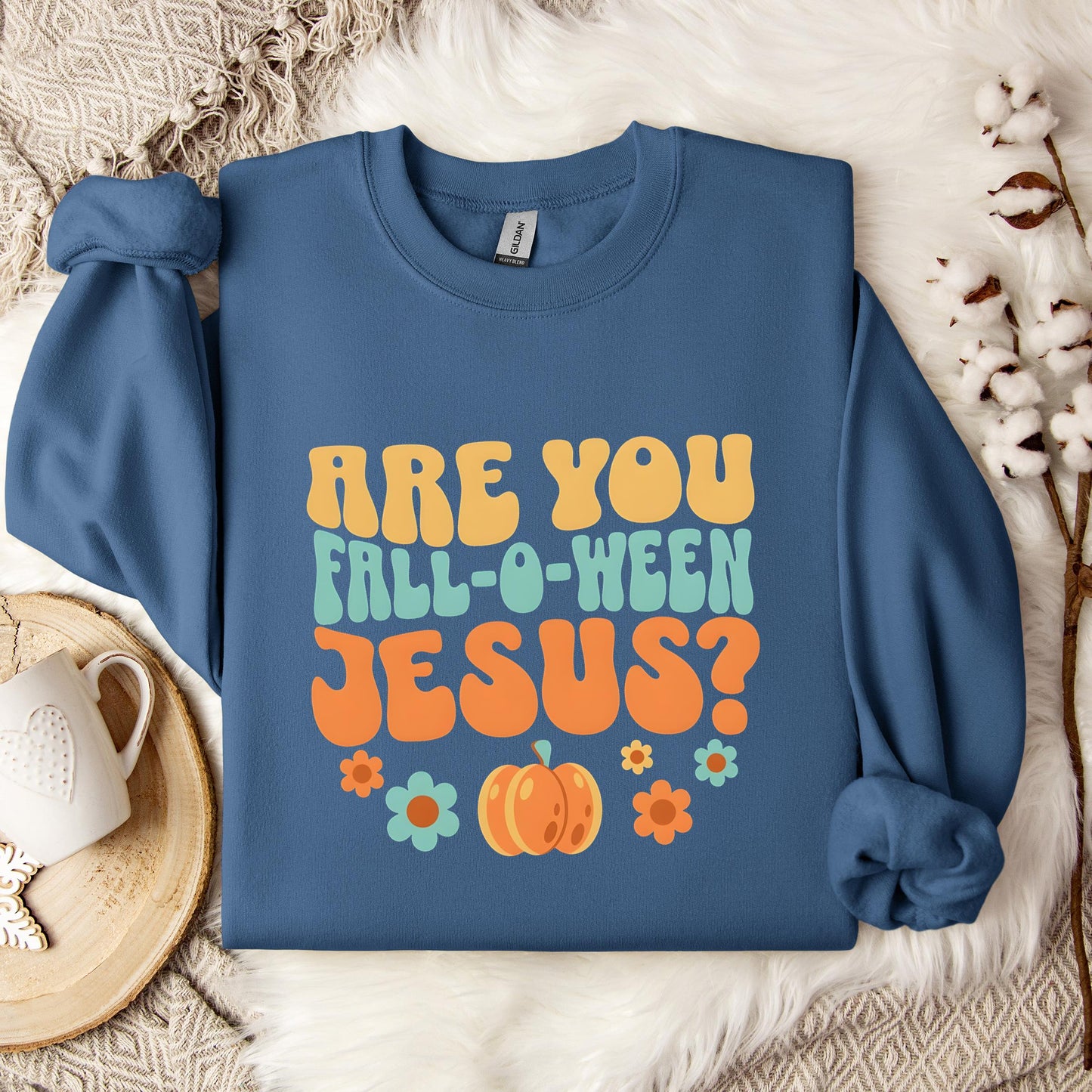 Are You Fall-O-Ween Jesus 06 Sweatshirt