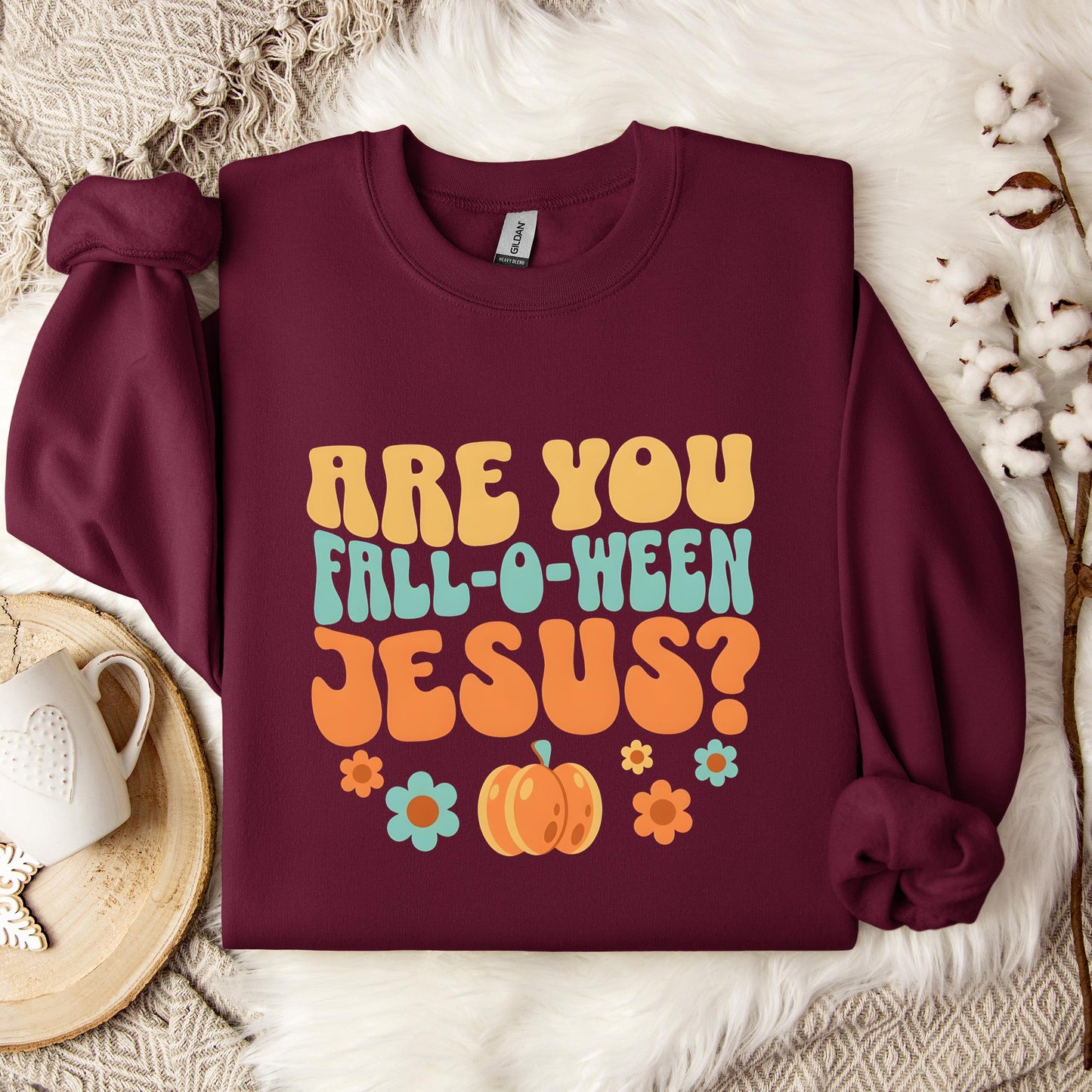 Are You Fall-O-Ween Jesus 06 Sweatshirt