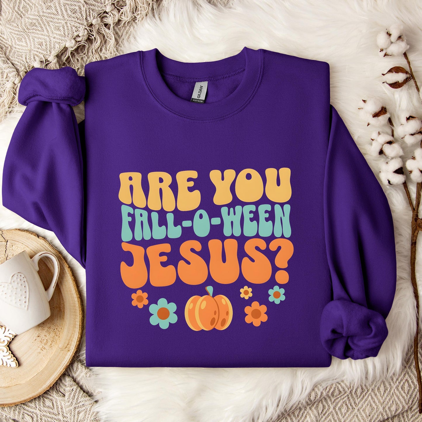 Are You Fall-O-Ween Jesus 06 Sweatshirt
