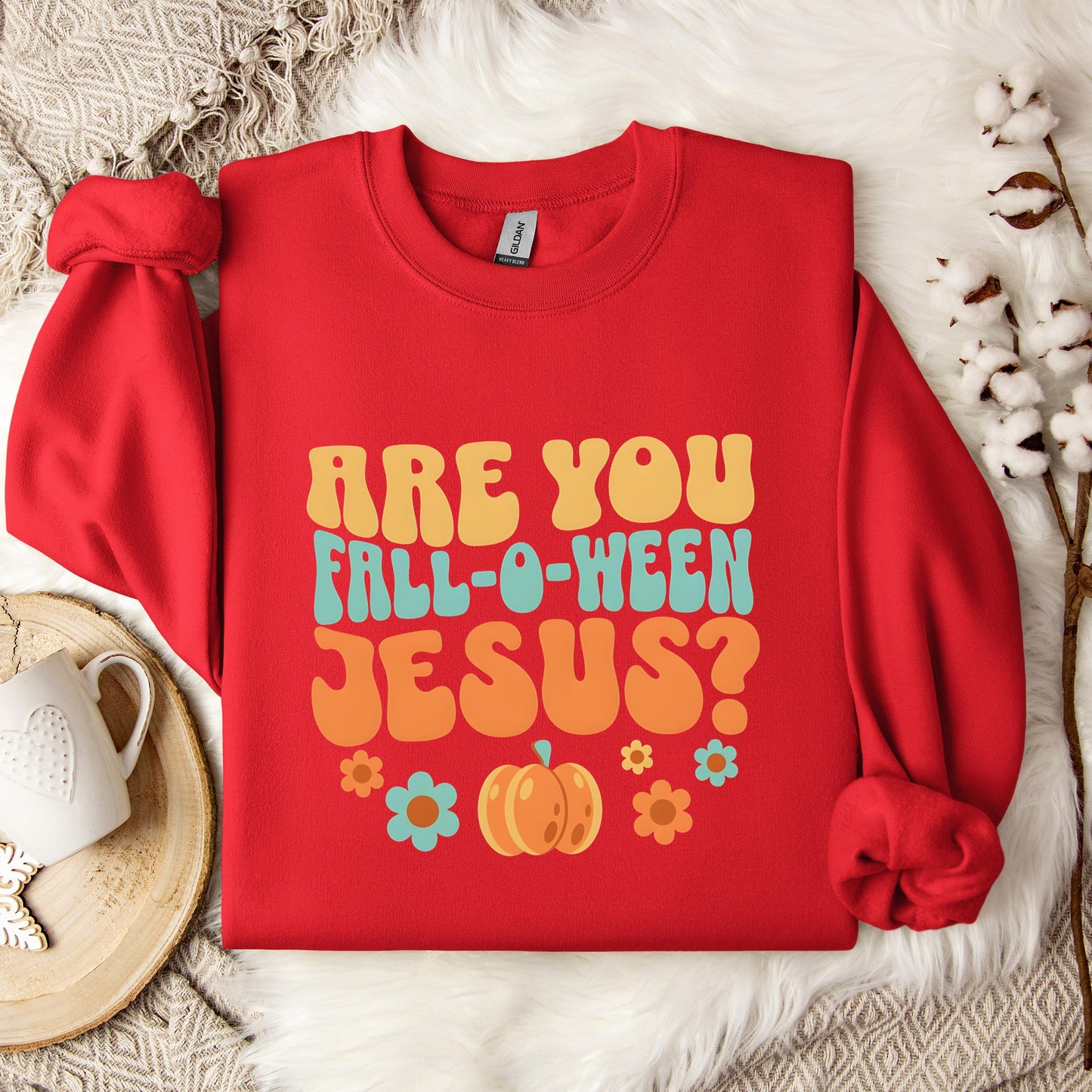 Are You Fall-O-Ween Jesus 06 Sweatshirt