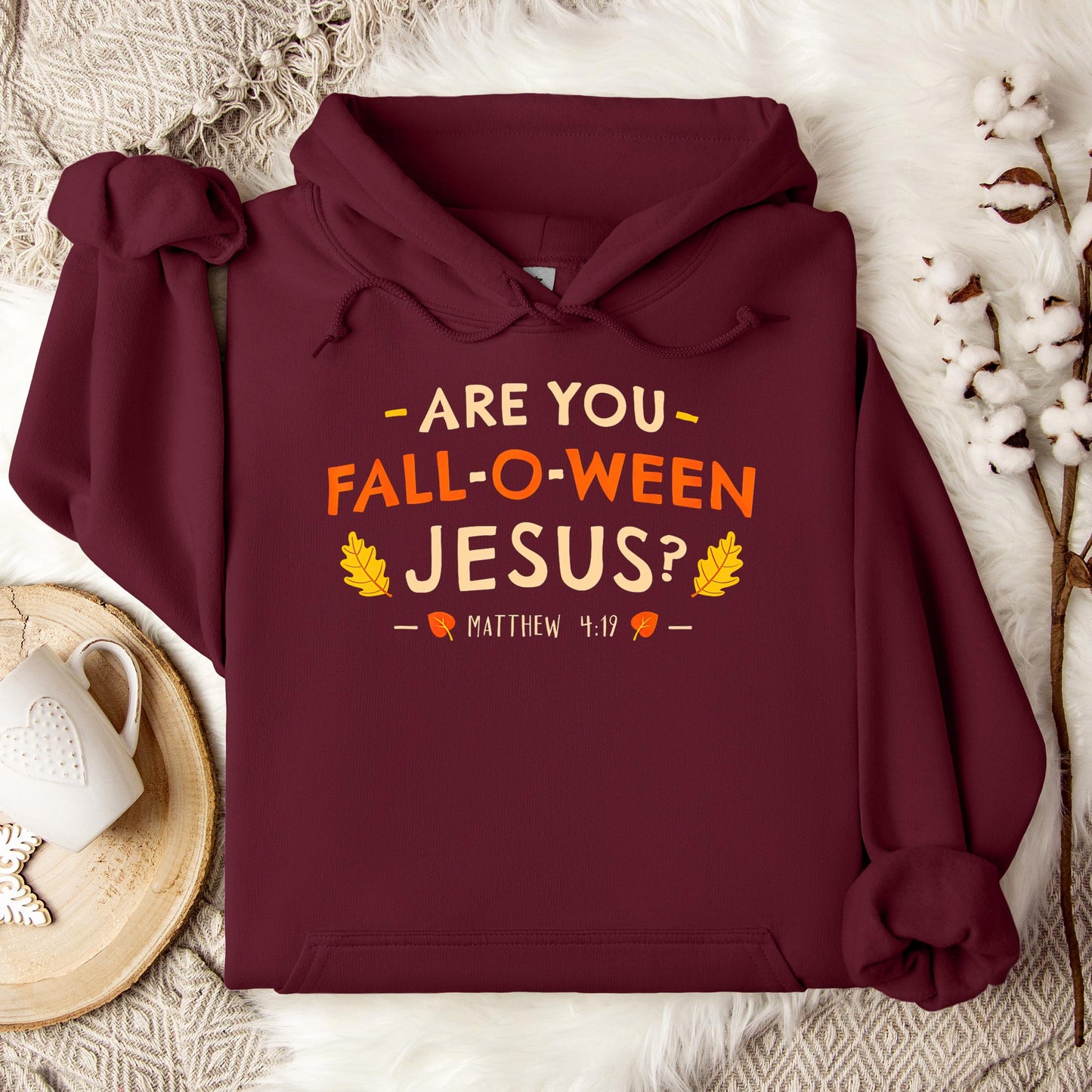 Are You Fall-O-Ween Jesus Matthew 4.19 02 Hoodie
