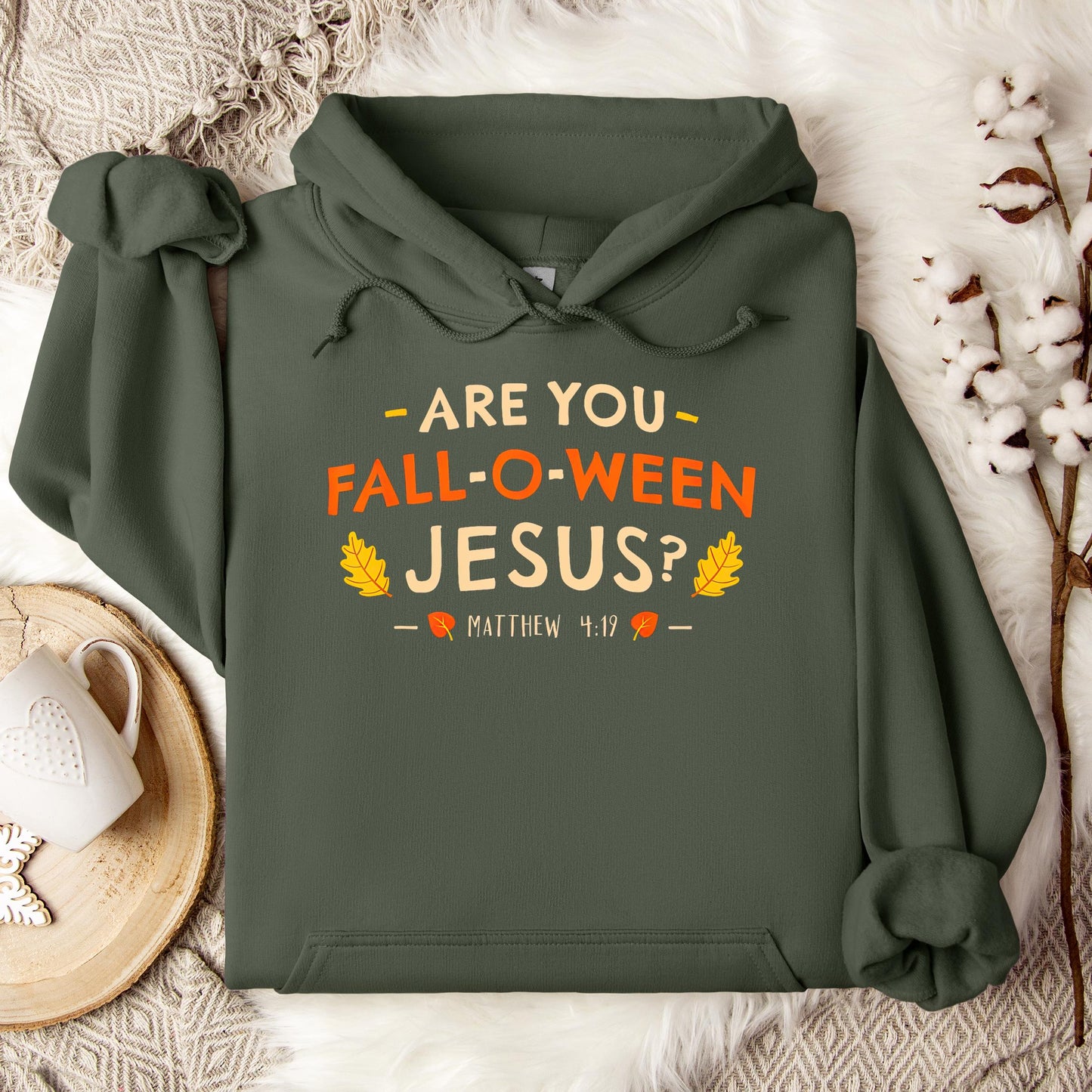 Are You Fall-O-Ween Jesus Matthew 4.19 02 Hoodie