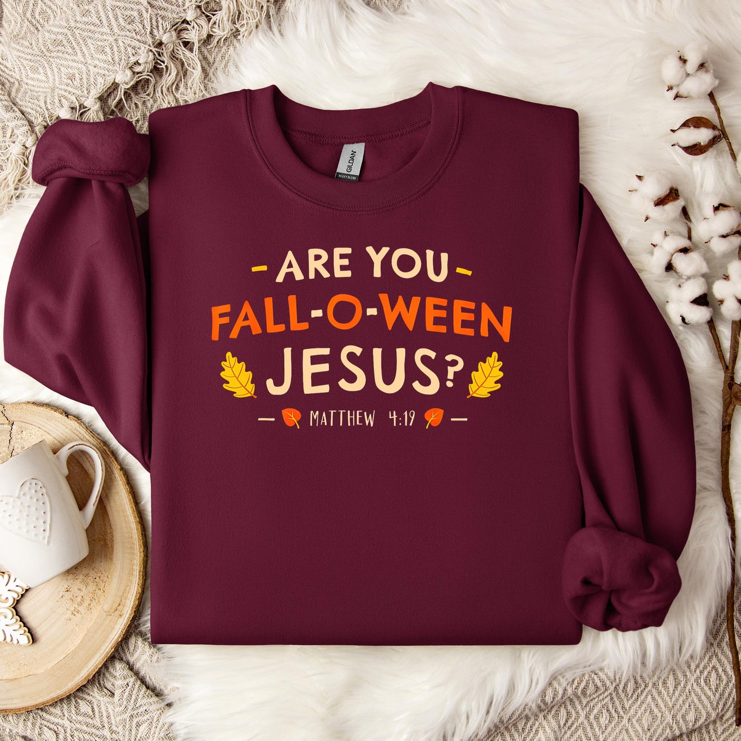 Are You Fall-O-Ween Jesus Matthew 4.19 02 Sweatshirt