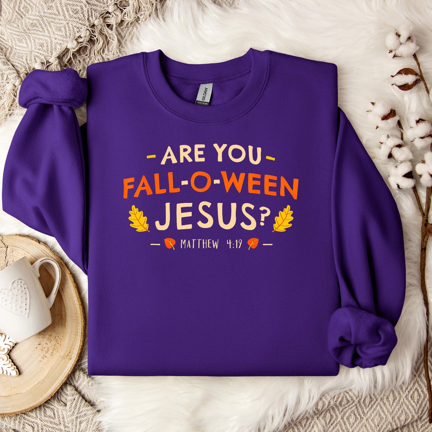 Are You Fall-O-Ween Jesus Matthew 4.19 02 Sweatshirt