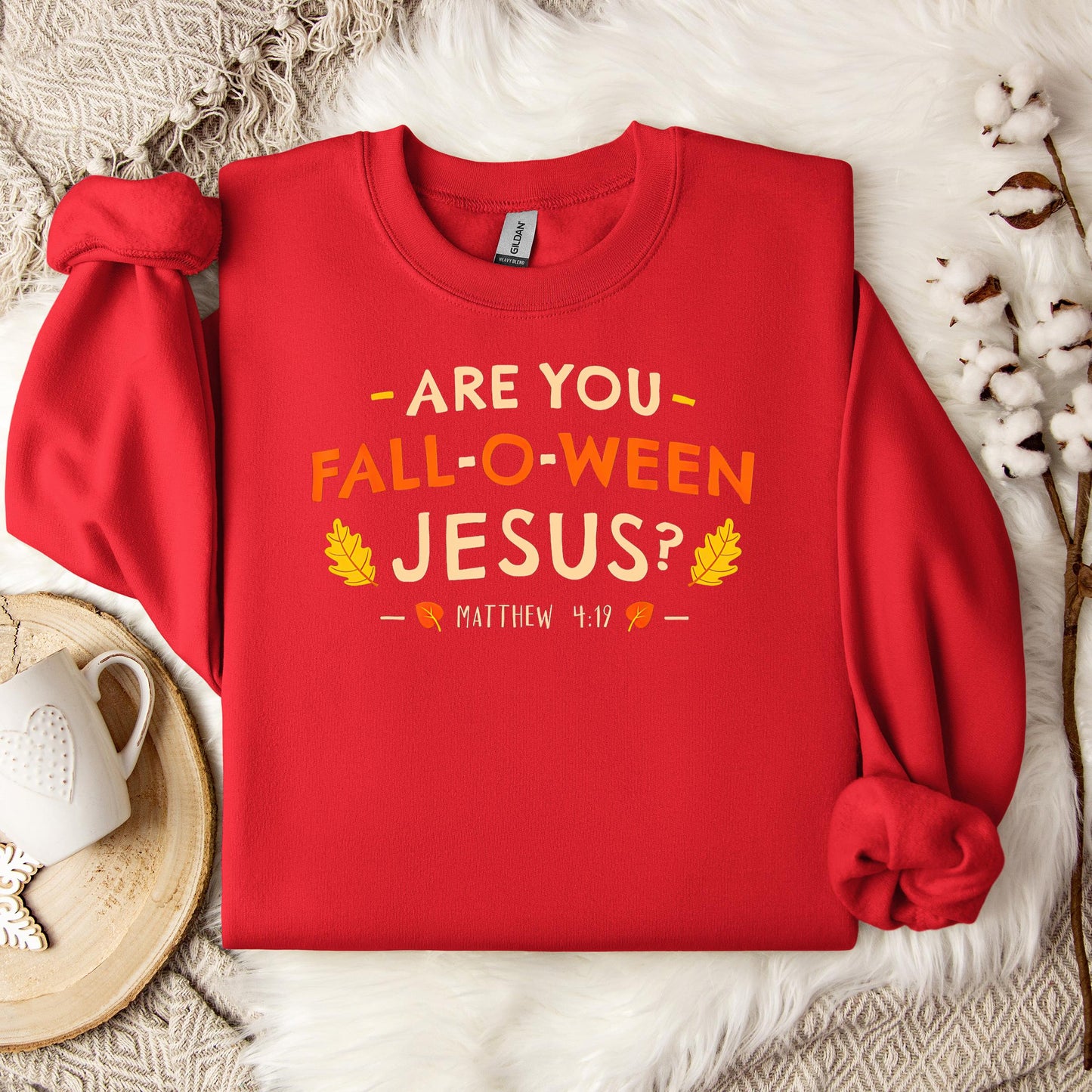 Are You Fall-O-Ween Jesus Matthew 4.19 02 Sweatshirt