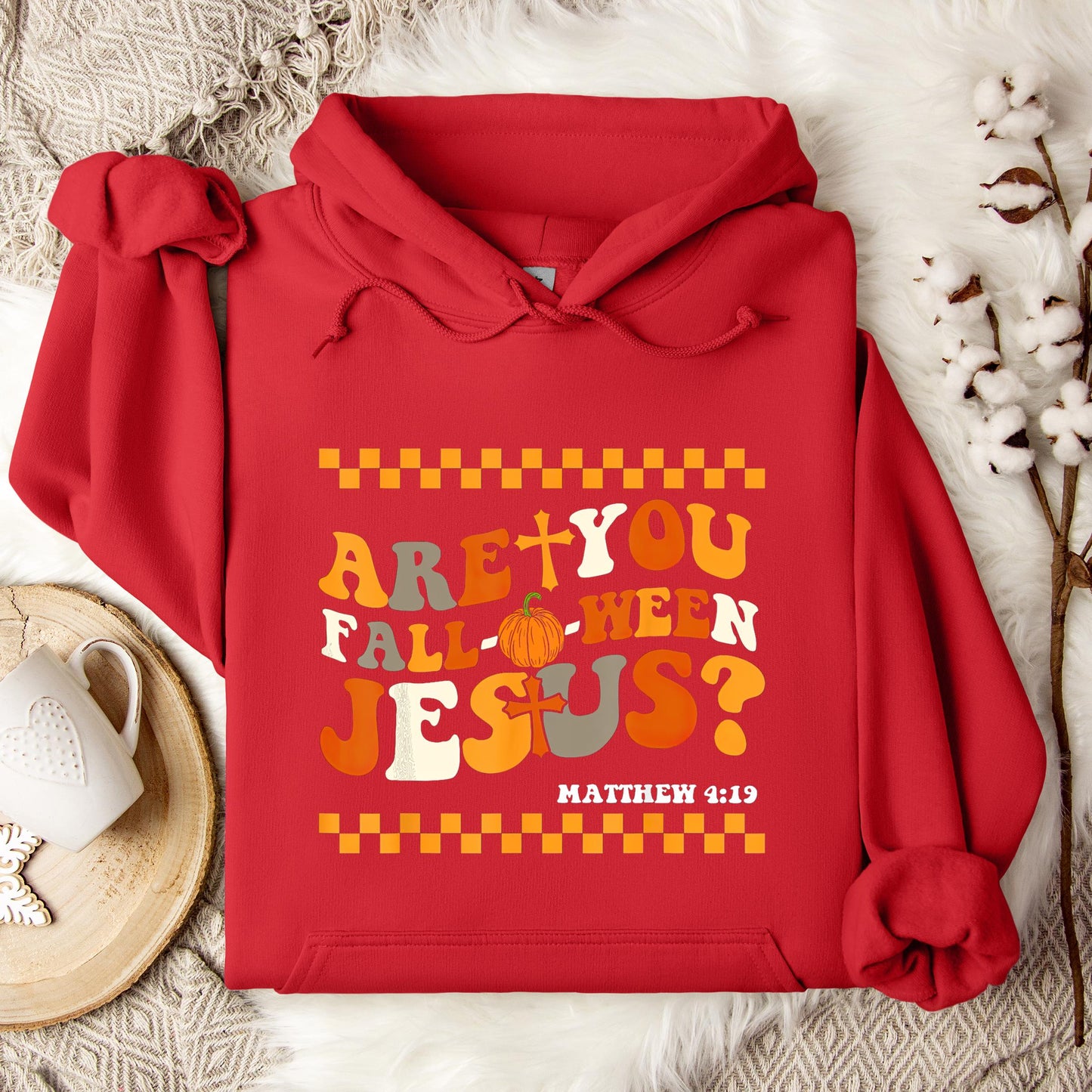 Are You Fall-O-Ween Jesus Matthew 4.19 03 Hoodie