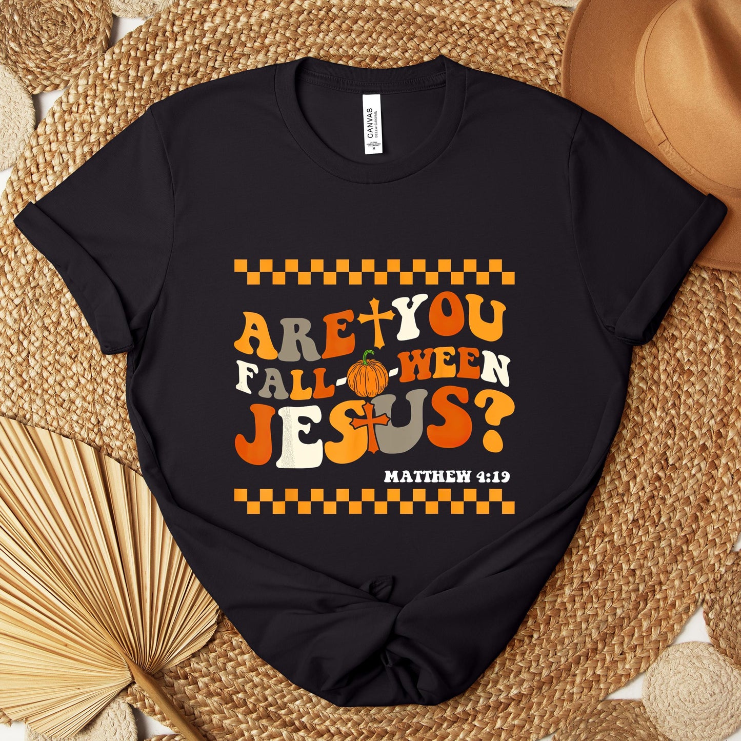 Are You Fall-O-Ween Jesus Matthew 4.19 03 Premium T-shirt
