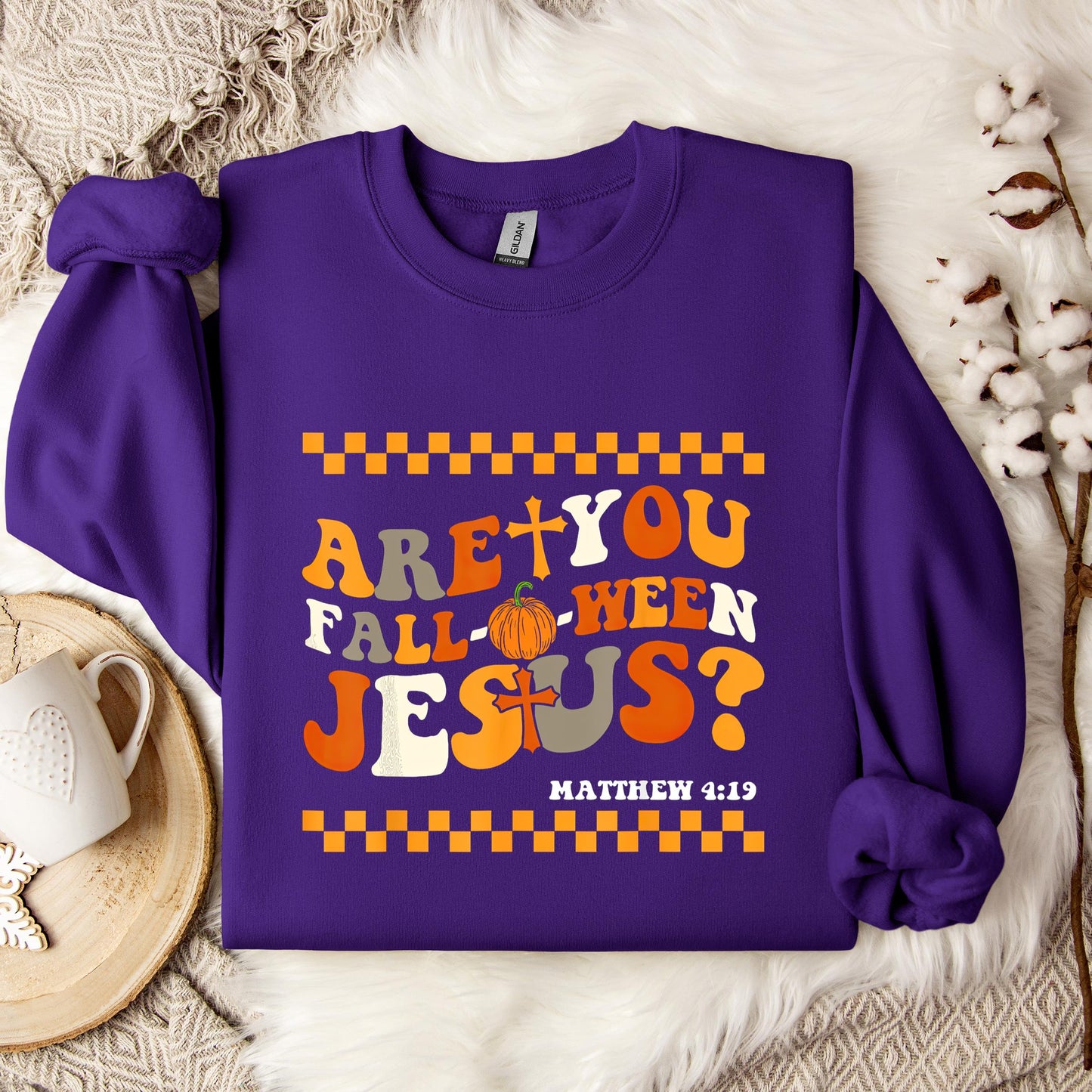 Are You Fall-O-Ween Jesus Matthew 4.19 03 Sweatshirt