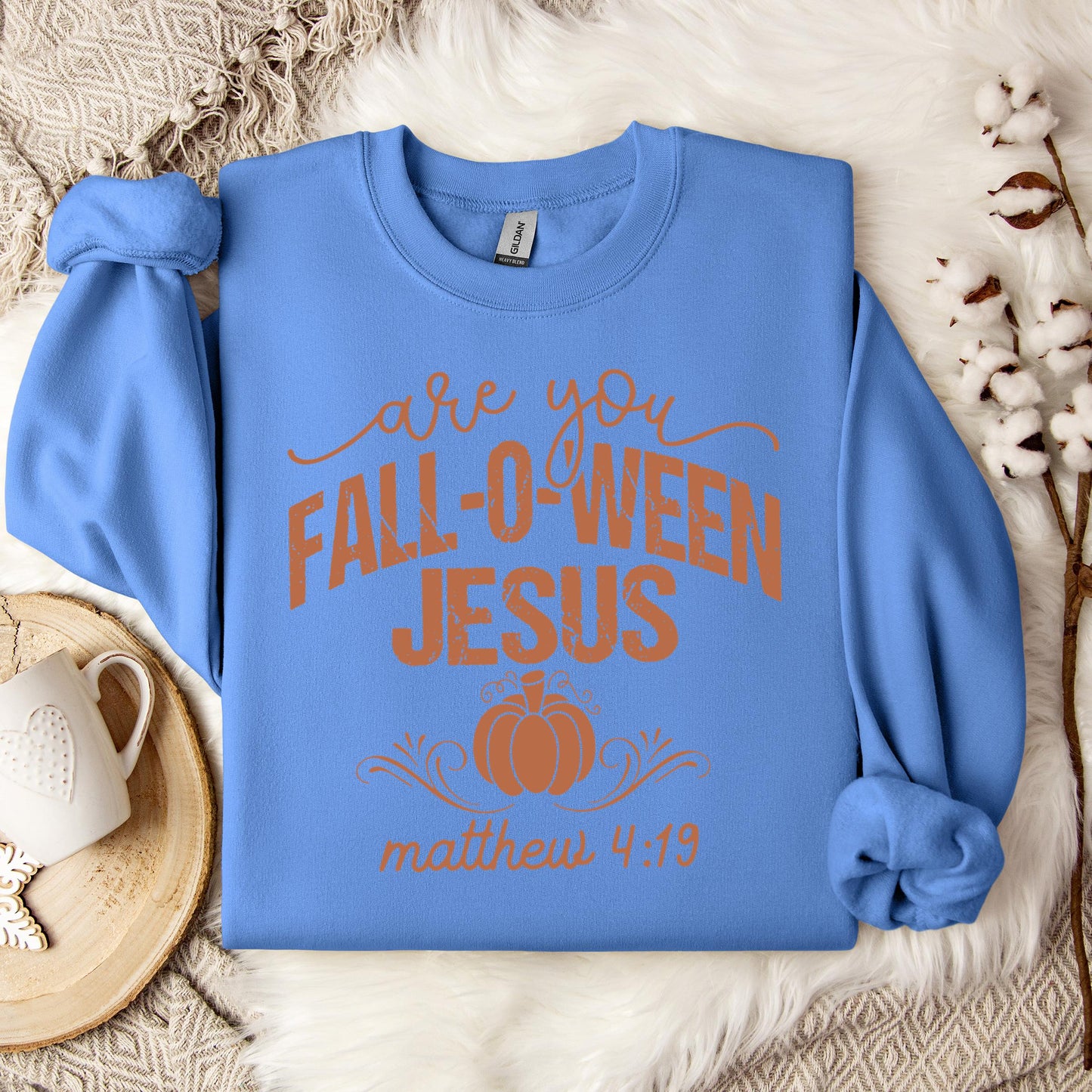 Are You Fall-O-Ween Jesus Matthew 4.19 05 Sweatshirt