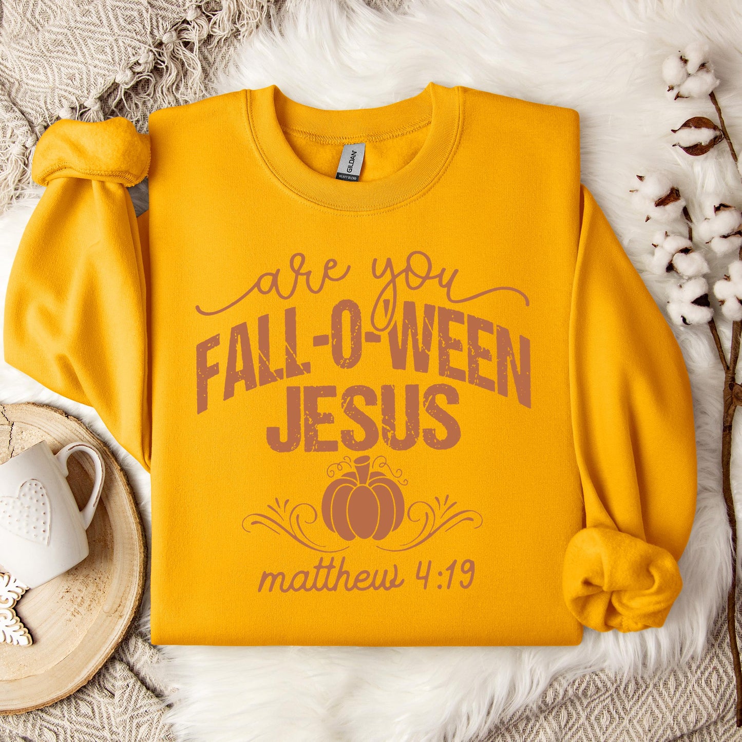 Are You Fall-O-Ween Jesus Matthew 4.19 05 Sweatshirt