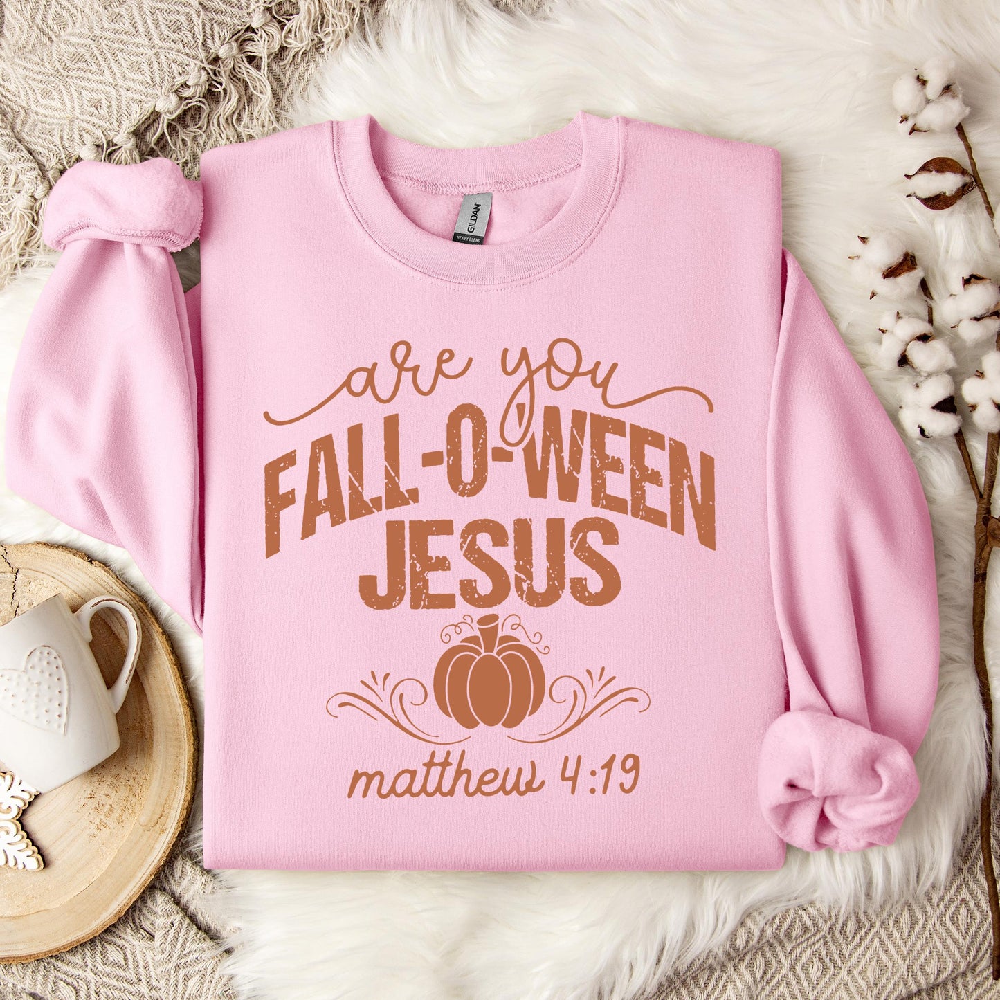 Are You Fall-O-Ween Jesus Matthew 4.19 05 Sweatshirt