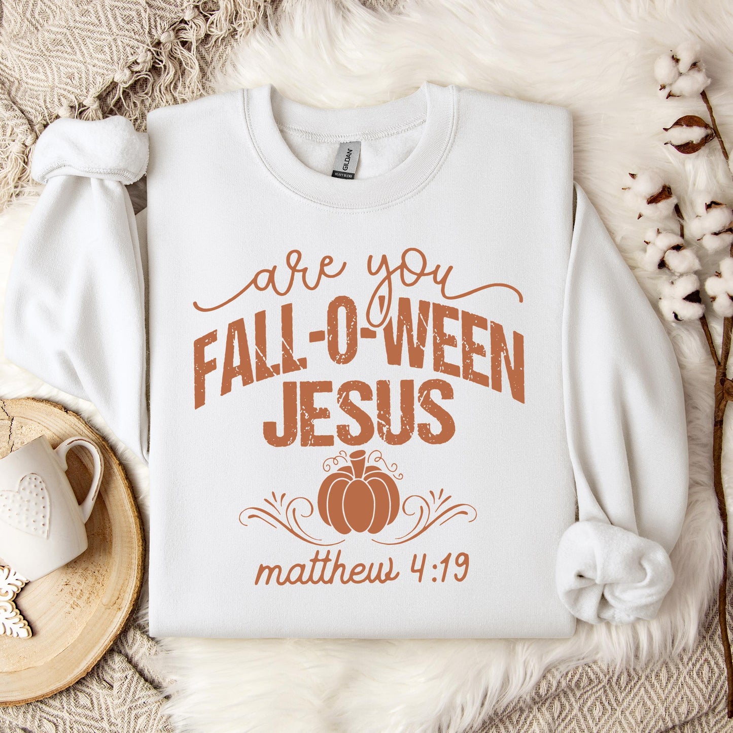 Are You Fall-O-Ween Jesus Matthew 4.19 05 Sweatshirt