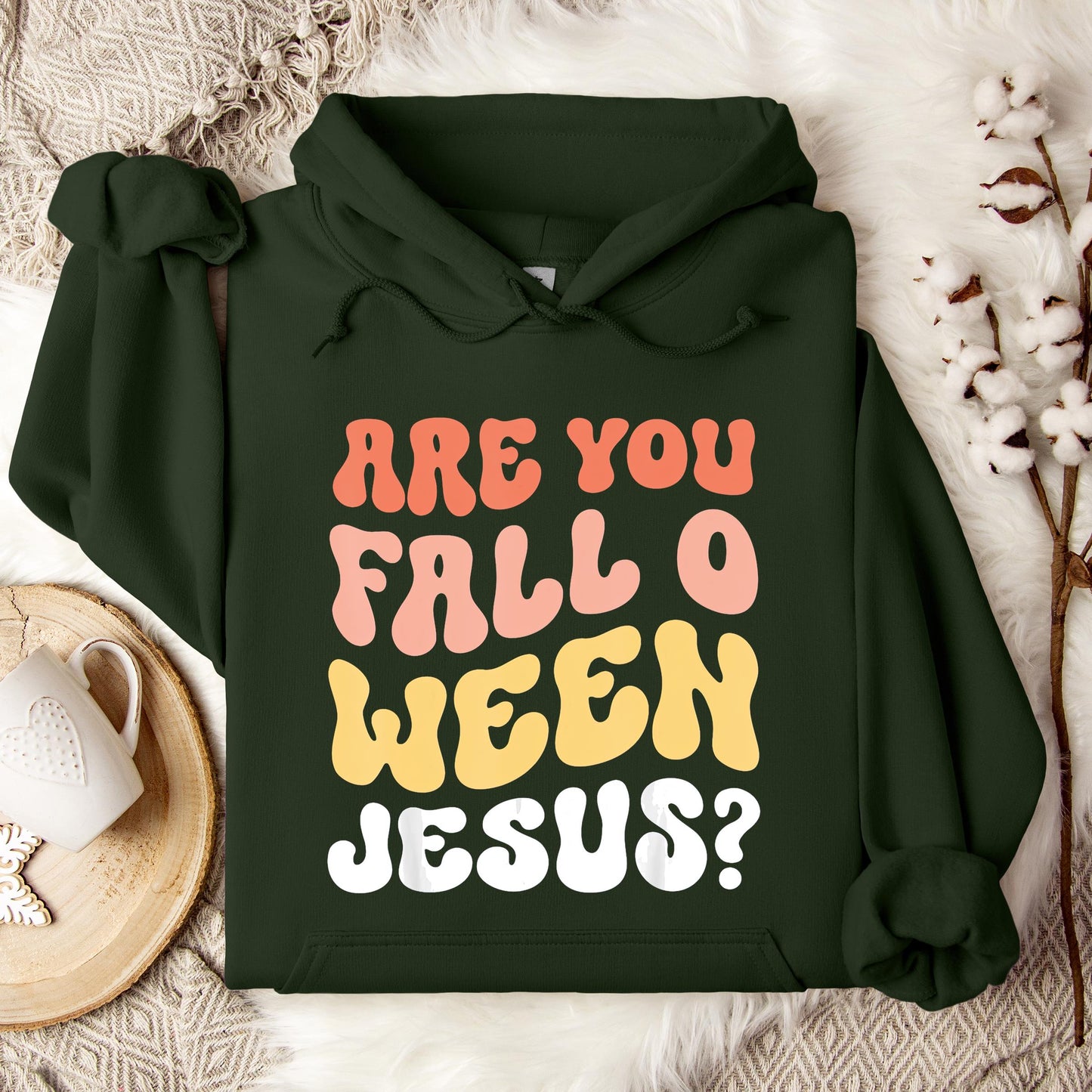 Are You Fall O Ween Jesus Hoodie