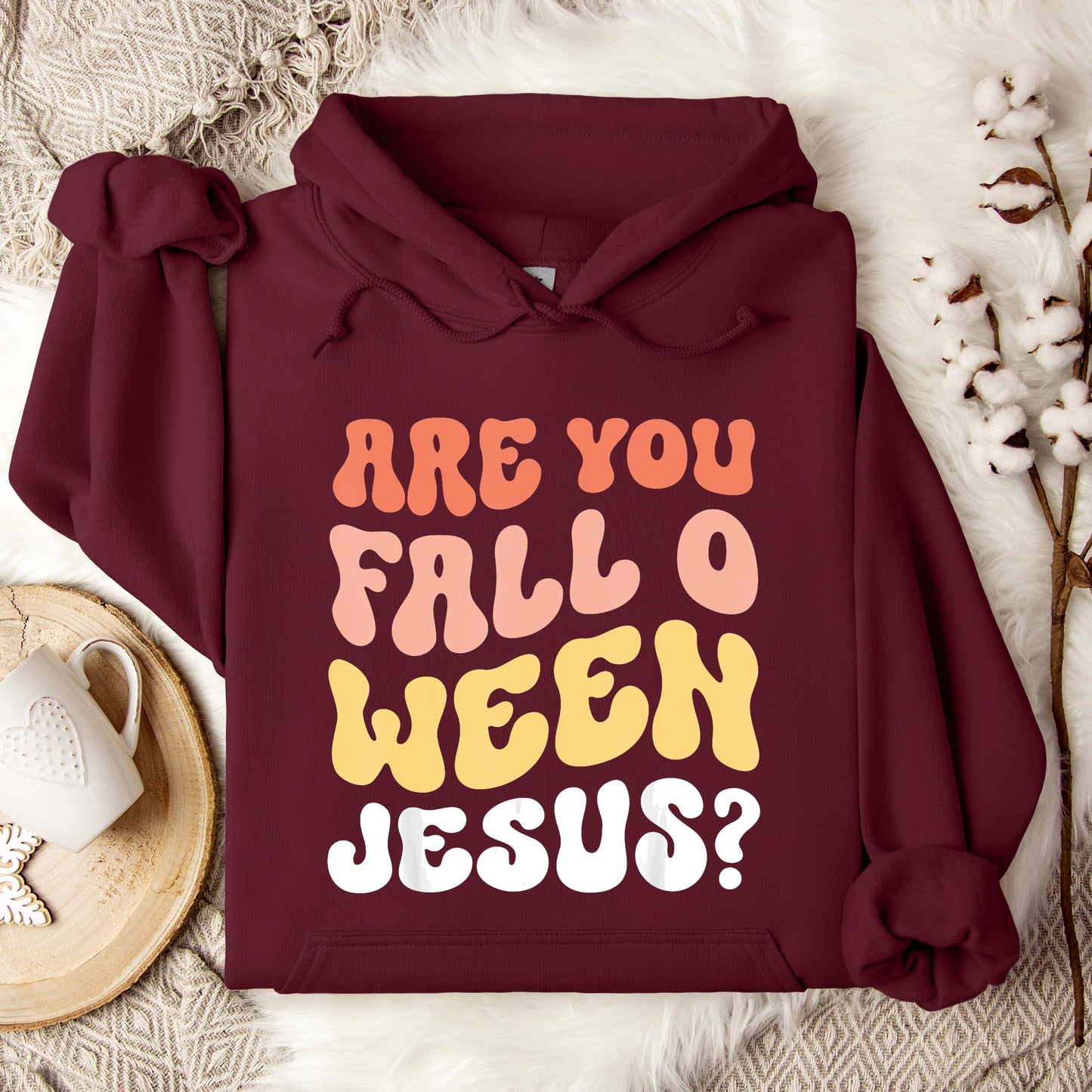 Are You Fall O Ween Jesus Hoodie