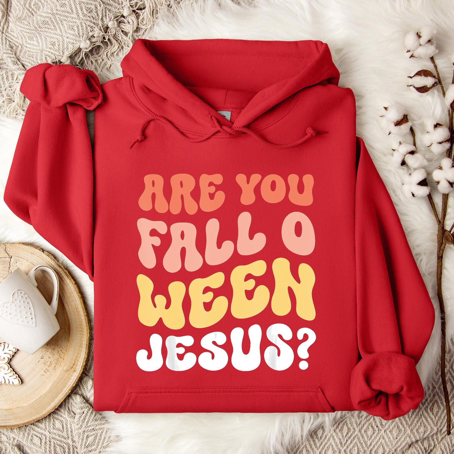 Are You Fall O Ween Jesus Hoodie