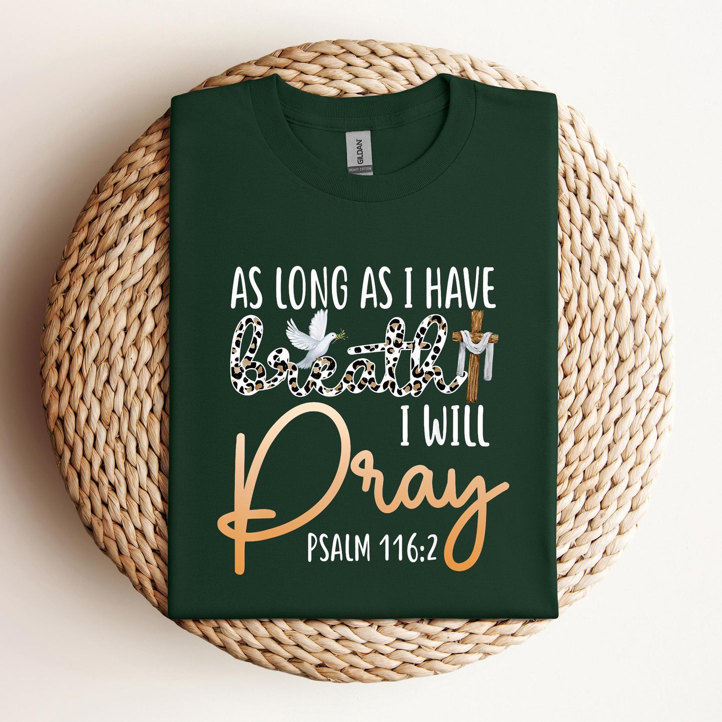As Long As I Have Breath I Will Pray Psalm 116.2 01