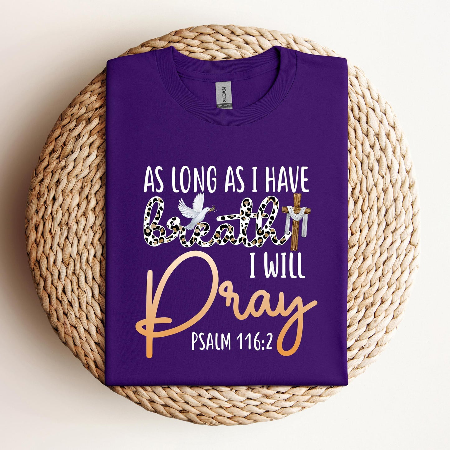 As Long As I Have Breath I Will Pray Psalm 116.2 01