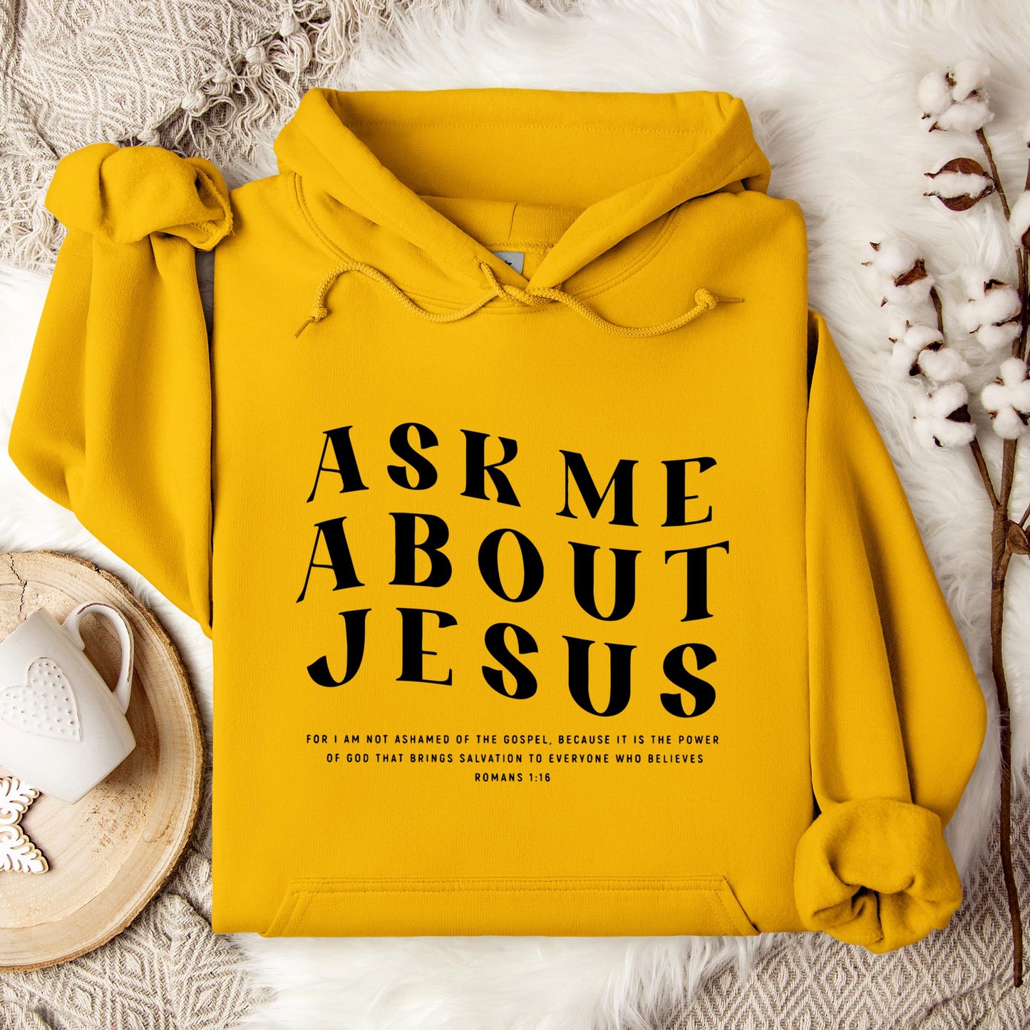 Ask Me About Jesus Romans 1.16 Hoodie