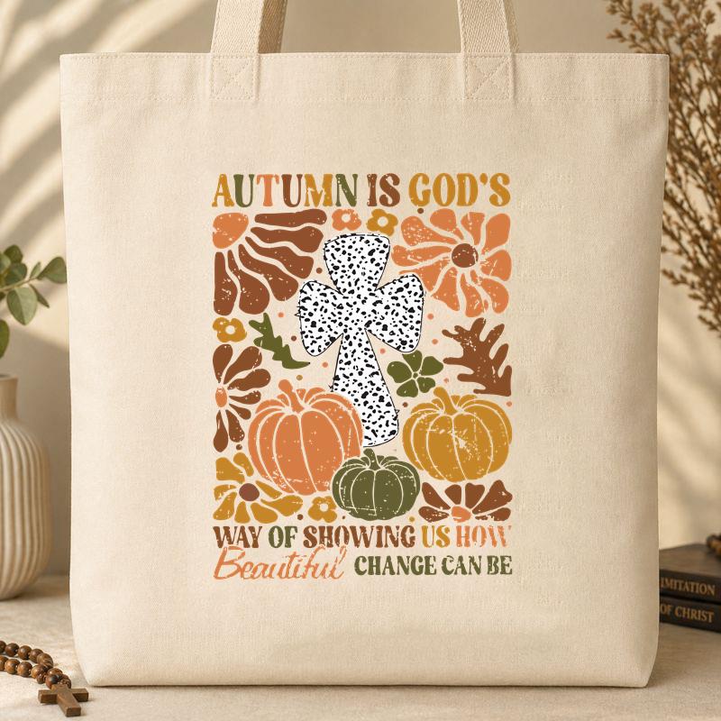 Autumn Is God_s Way Of Showing Us How Beautiful Change Can Be Tote Bag