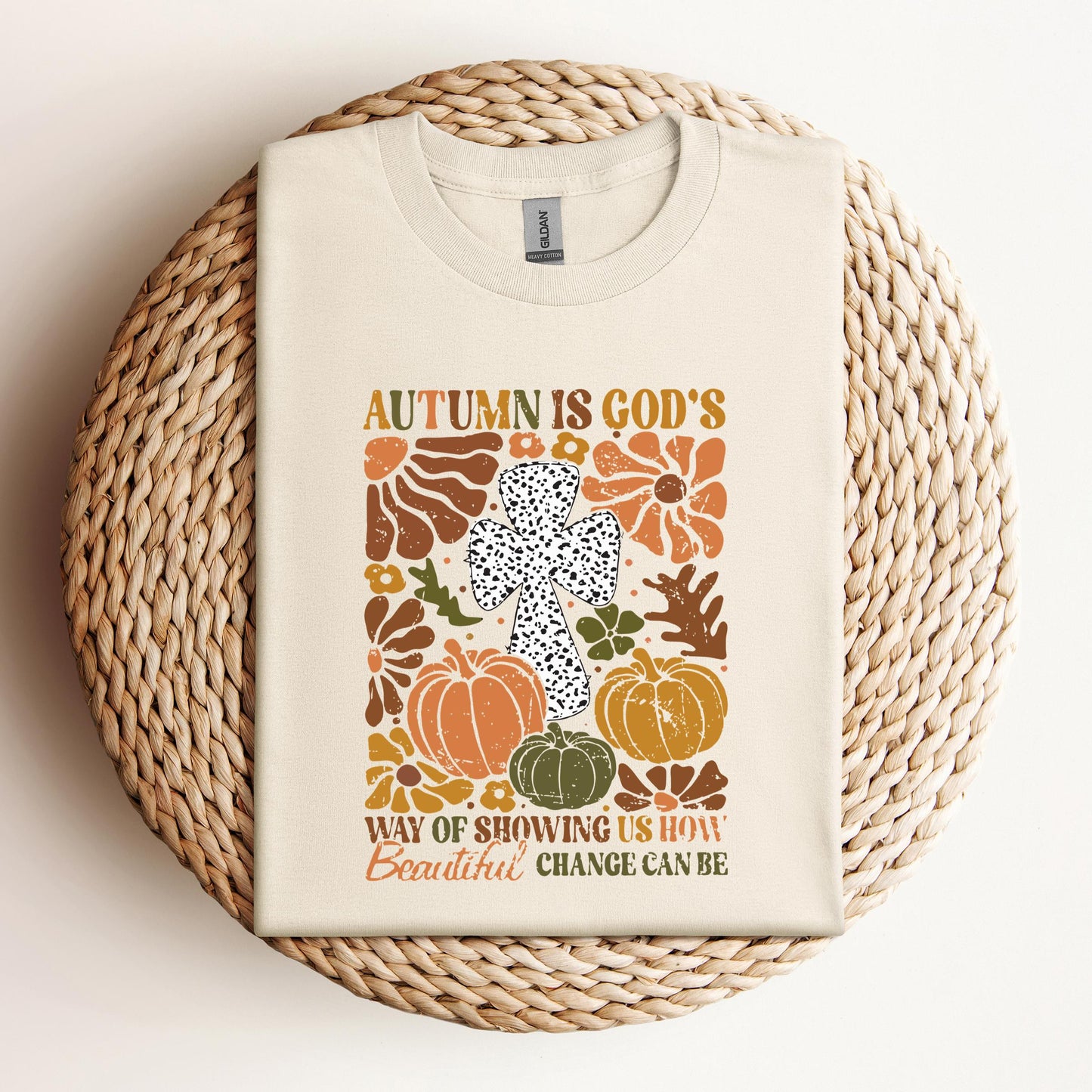 Autumn Is God's Way Of Showing Us How Beautiful Change Can Be