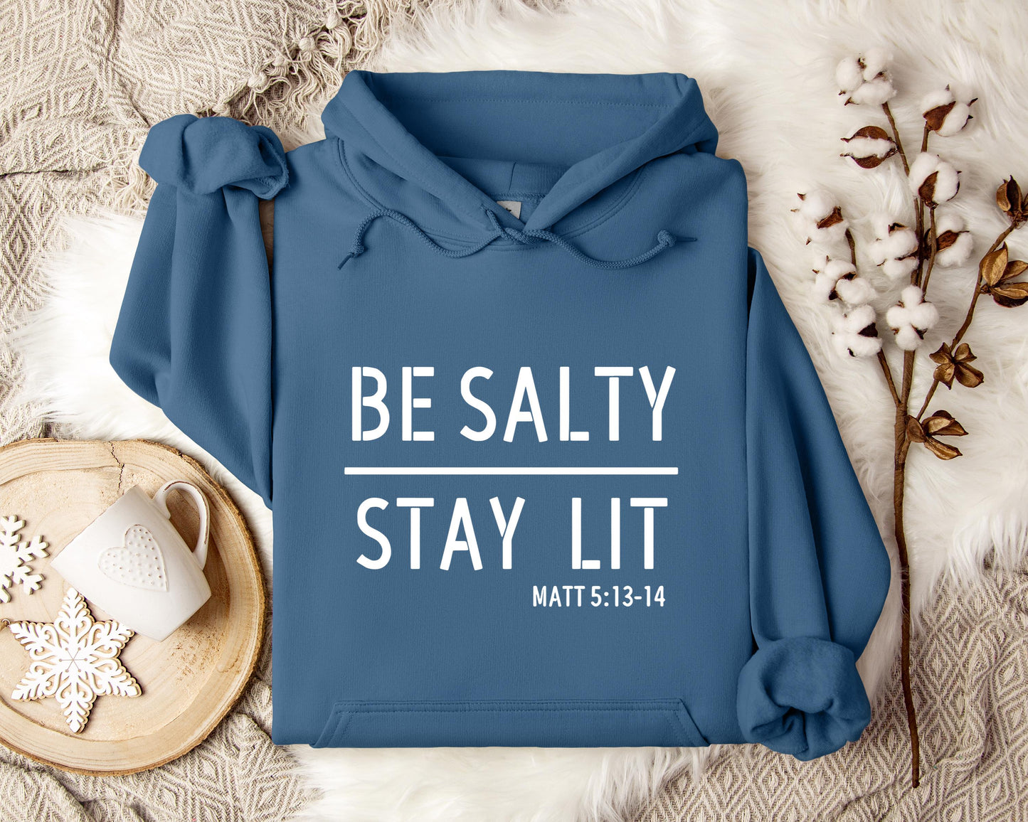 Be Salty Stay Lit Matt 5.13-14 Hoodie