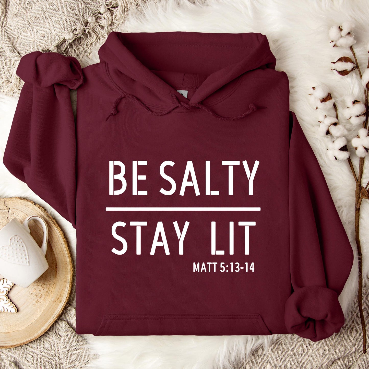 Be Salty Stay Lit Matt 5.13-14 Hoodie