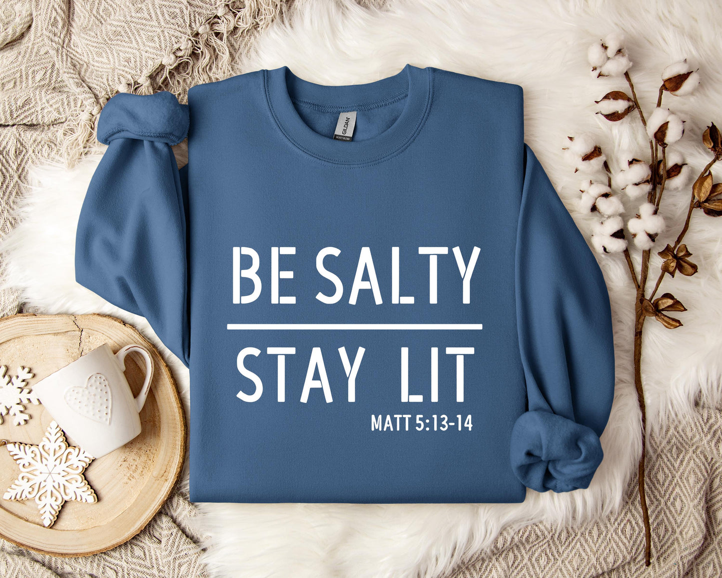 Be Salty Stay Lit Matt 5.13-14 Sweatshirt