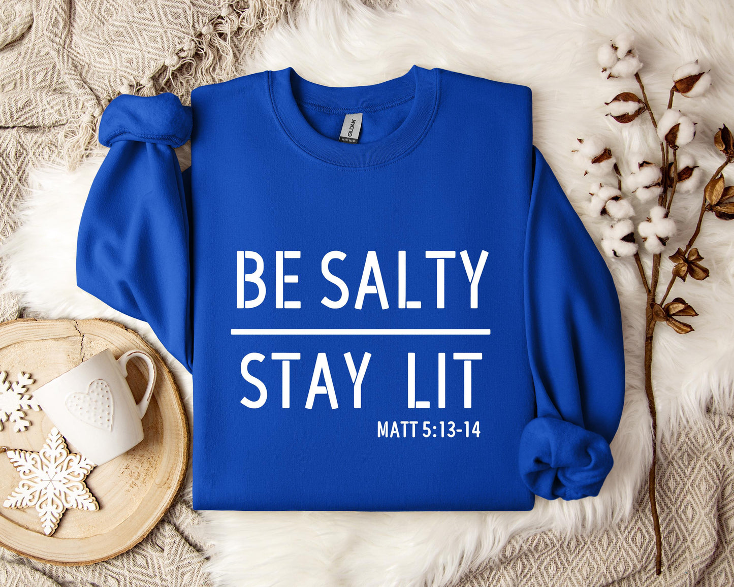 Be Salty Stay Lit Matt 5.13-14 Sweatshirt