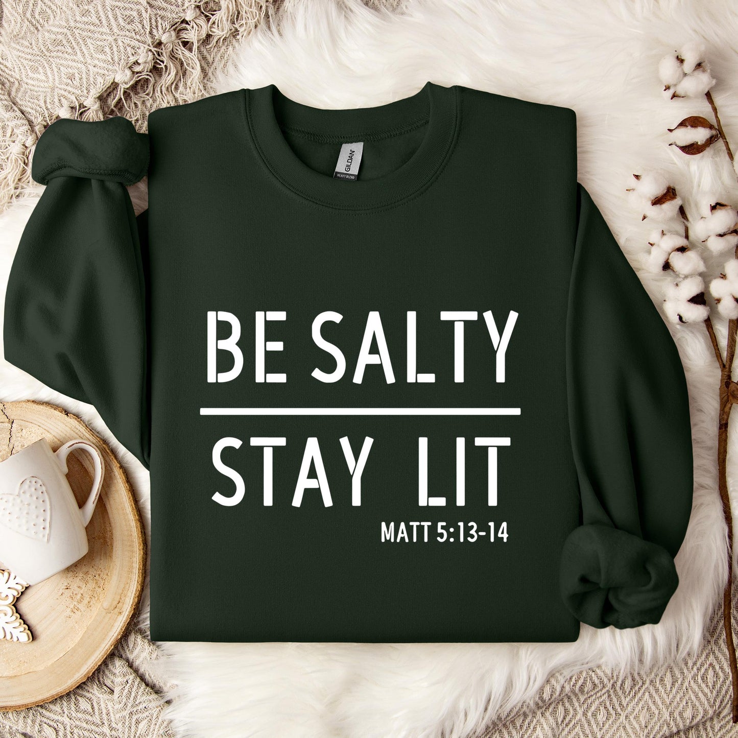 Be Salty Stay Lit Matt 5.13-14 Sweatshirt
