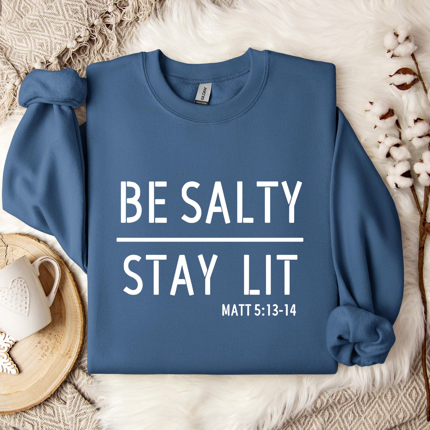 Be Salty Stay Lit Matt 5.13-14 Sweatshirt