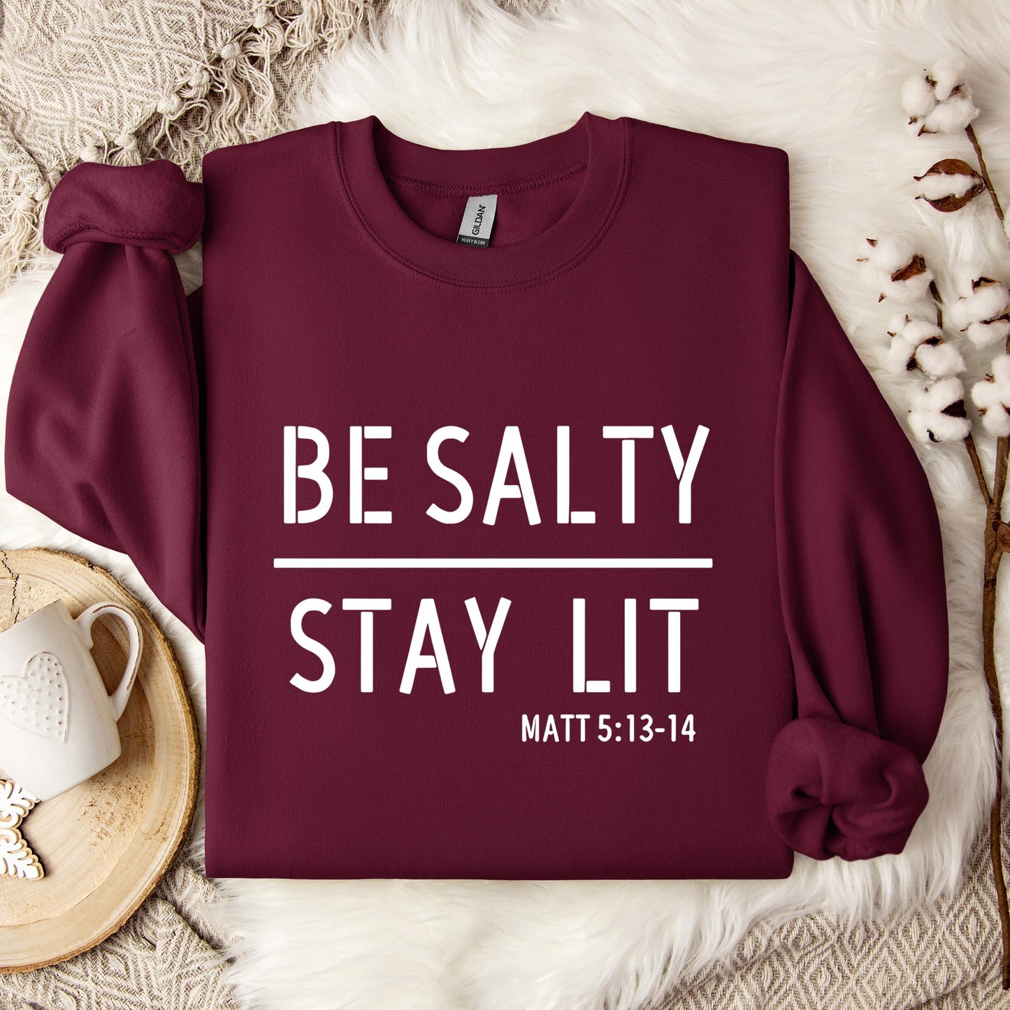 Be Salty Stay Lit Matt 5.13-14 Sweatshirt