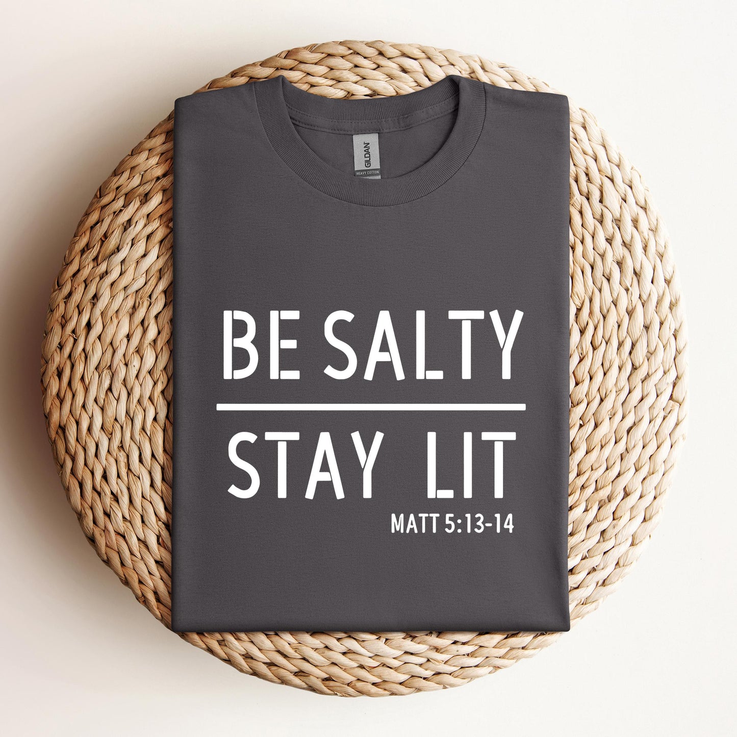 Be Salty Stay Lit Matt 5.13-14