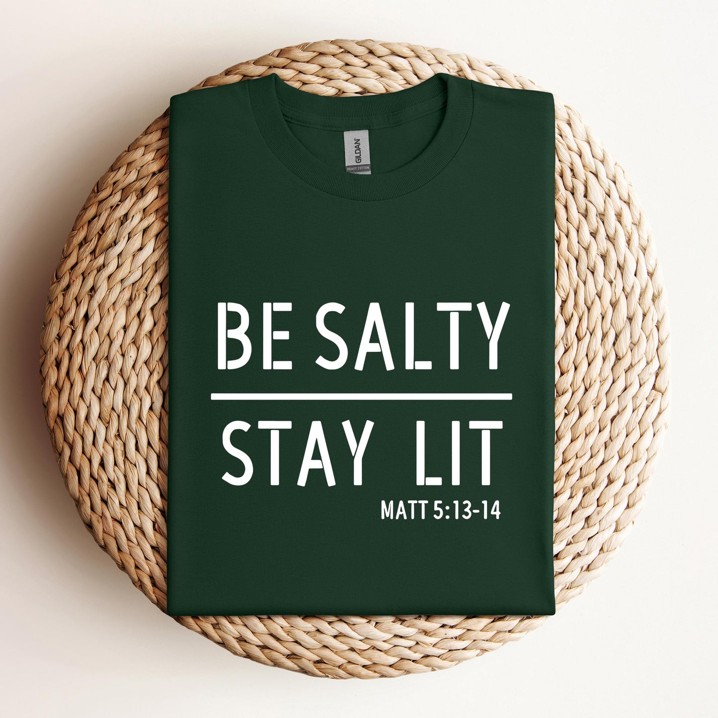 Be Salty Stay Lit Matt 5.13-14