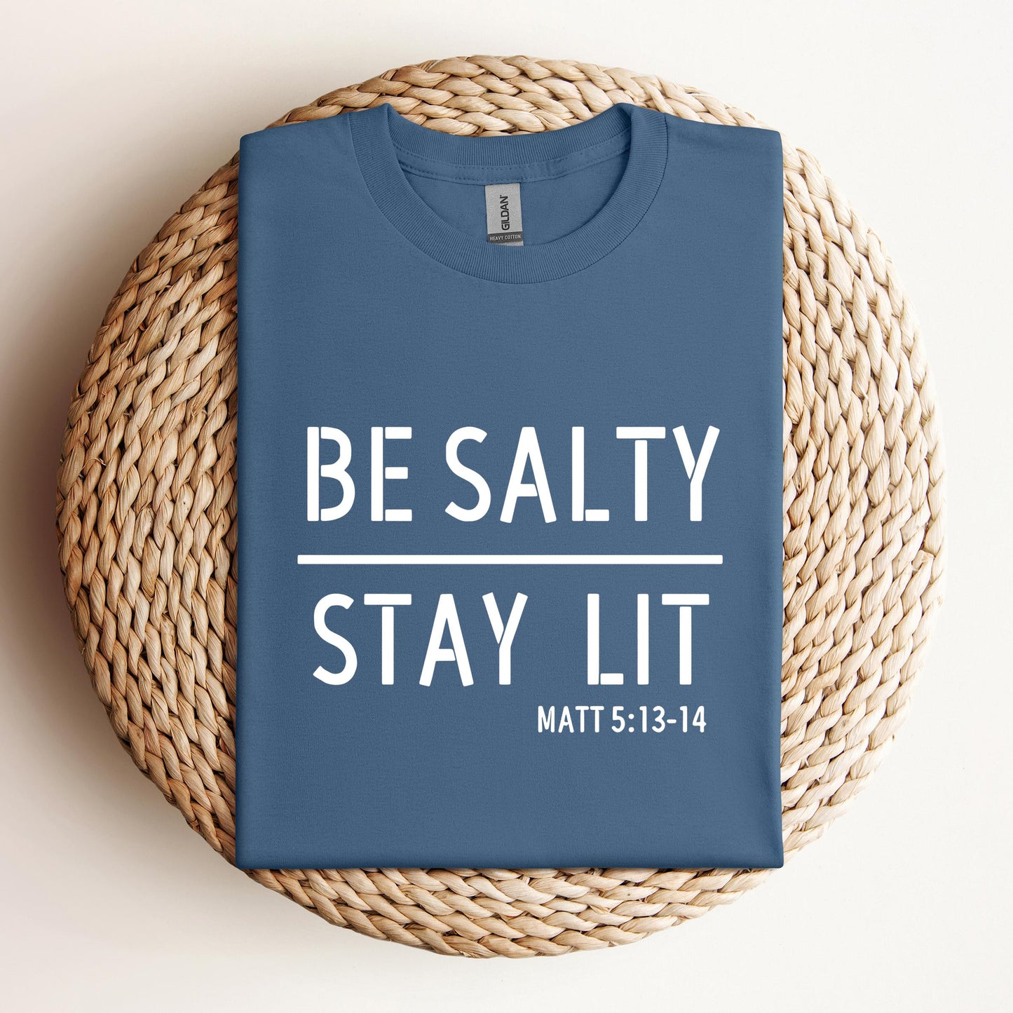 Be Salty Stay Lit Matt 5.13-14