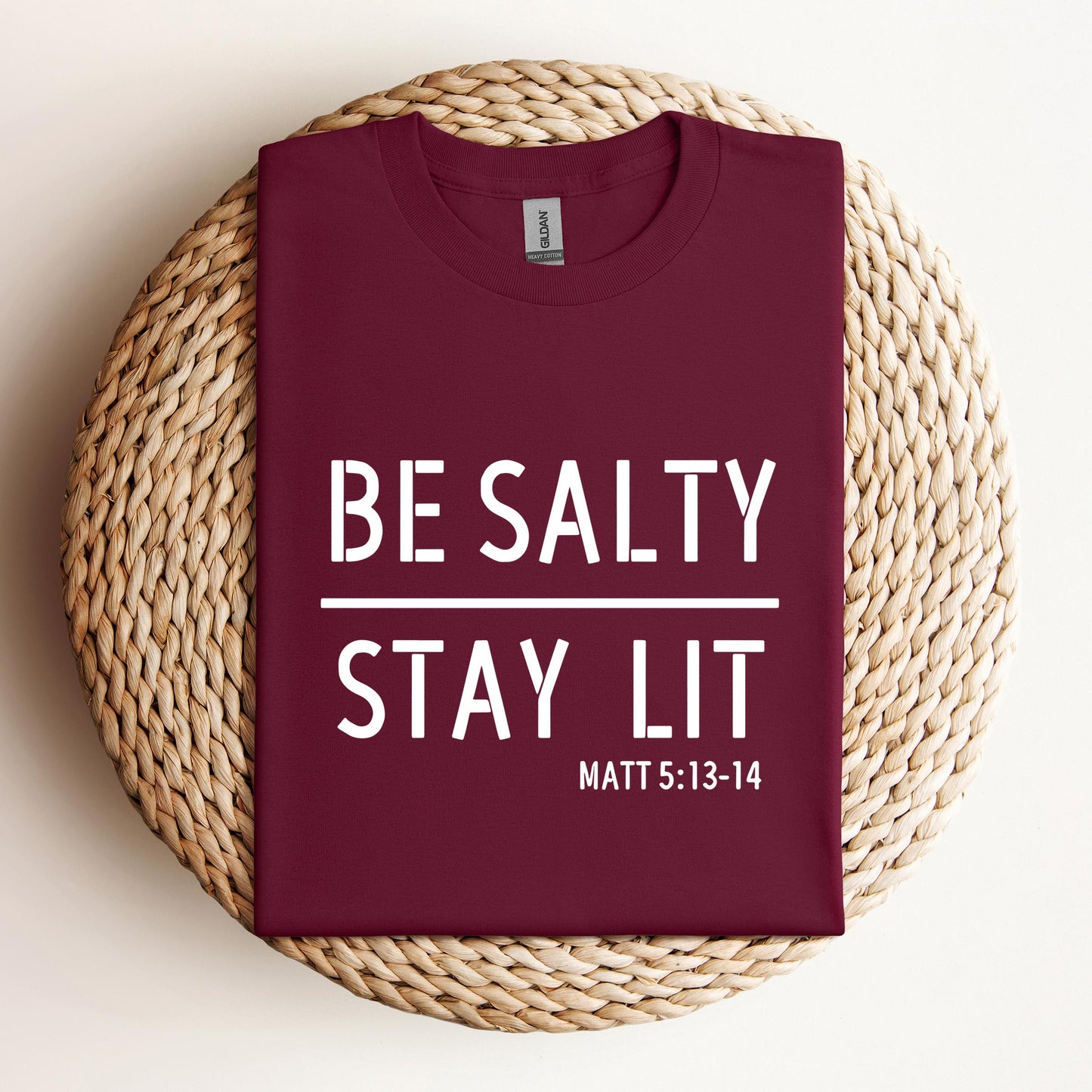 Be Salty Stay Lit Matt 5.13-14