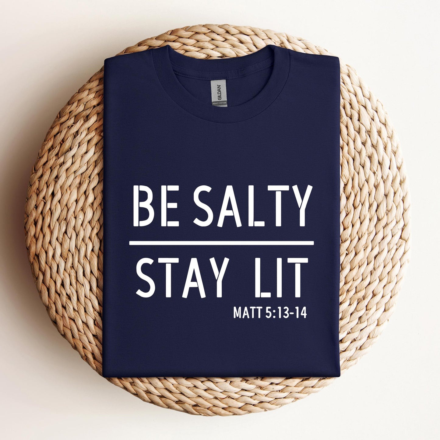 Be Salty Stay Lit Matt 5.13-14