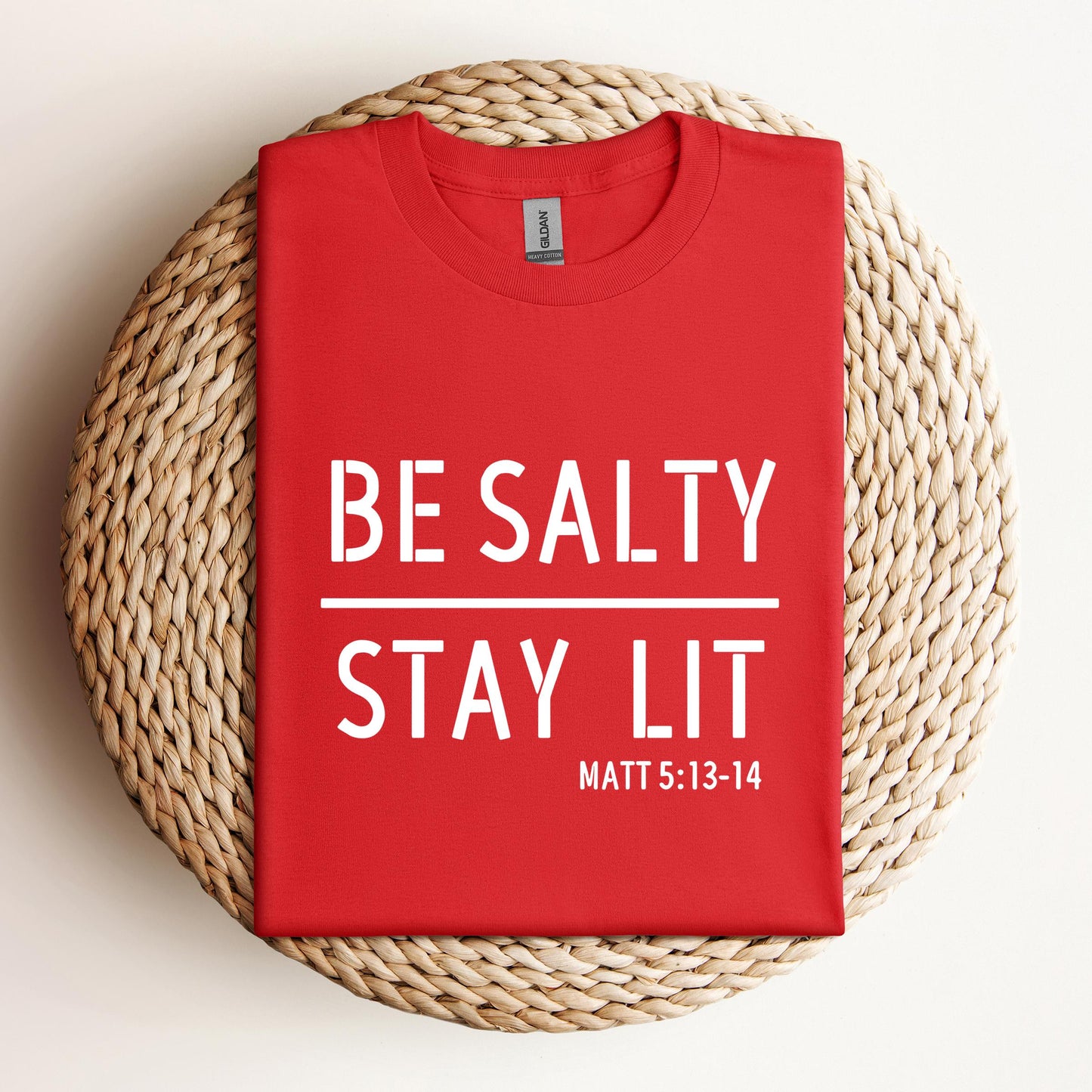 Be Salty Stay Lit Matt 5.13-14
