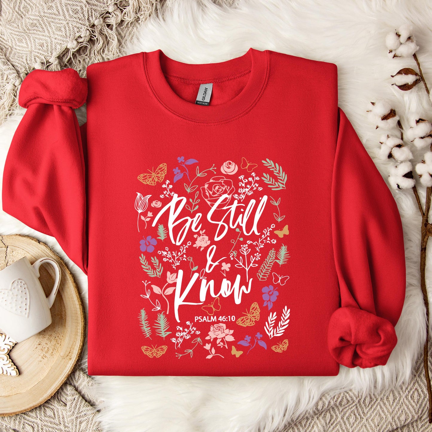Be Still And Know Psalm 46.10 Sweatshirt