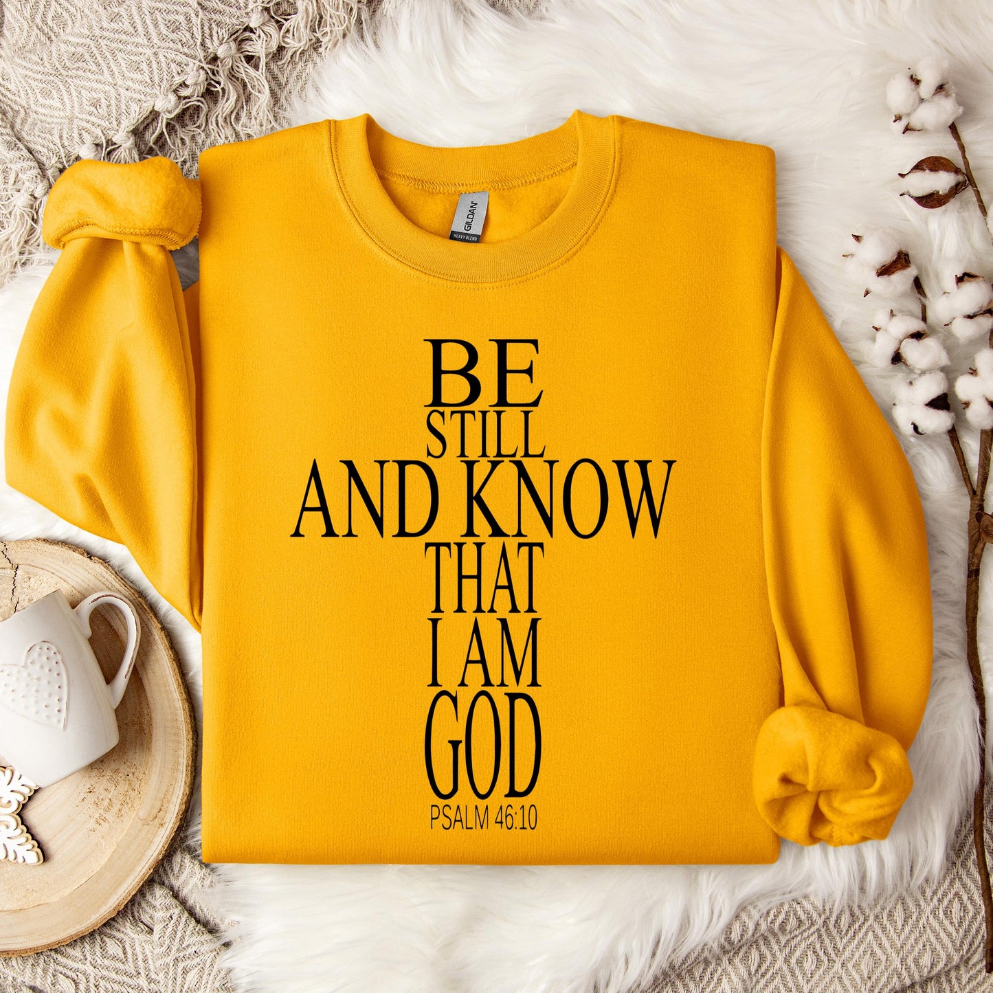 Be Still And Know That I Am God Psalm 46.10 01 Sweatshirt