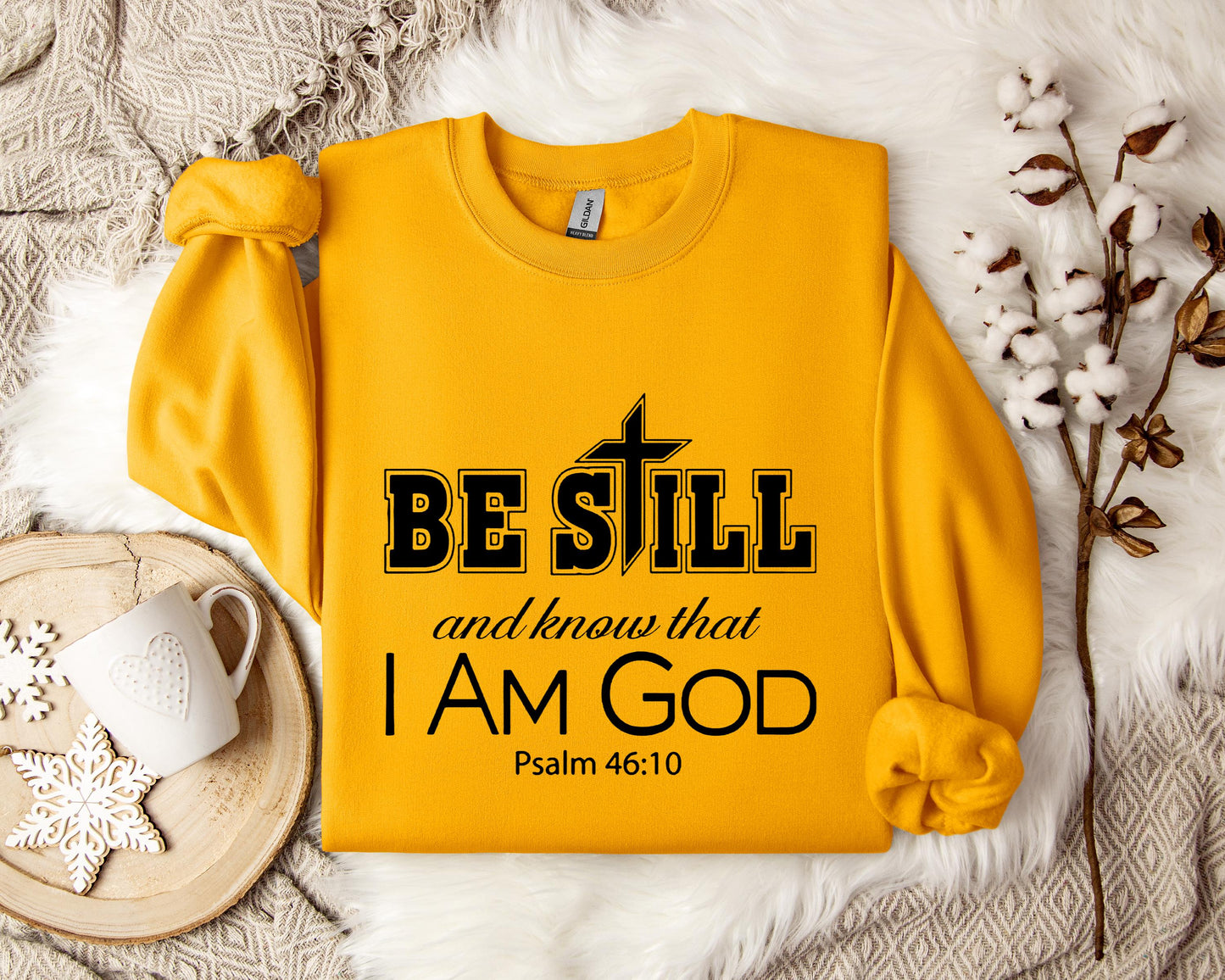 Be Still And Know That I Am God Psalm 46.10 Sweatshirt