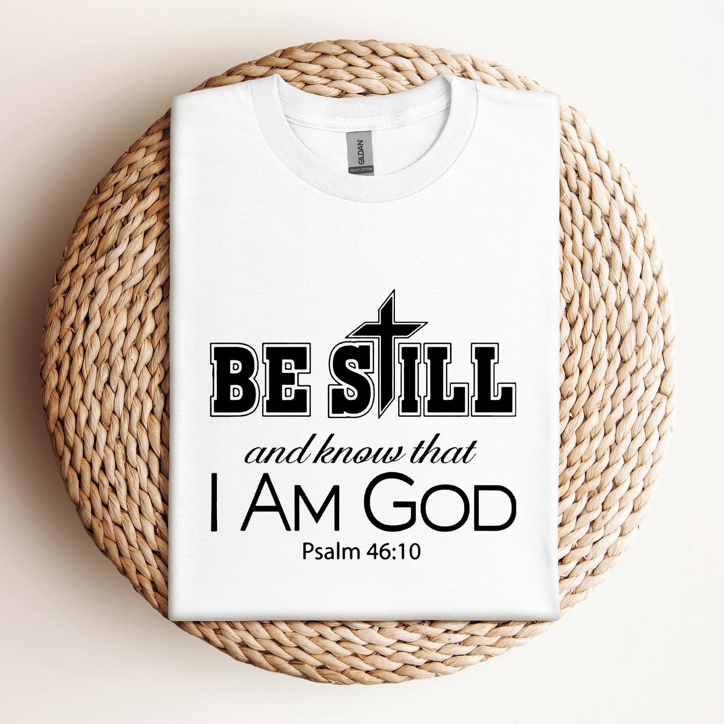 Be Still And Know That I Am God