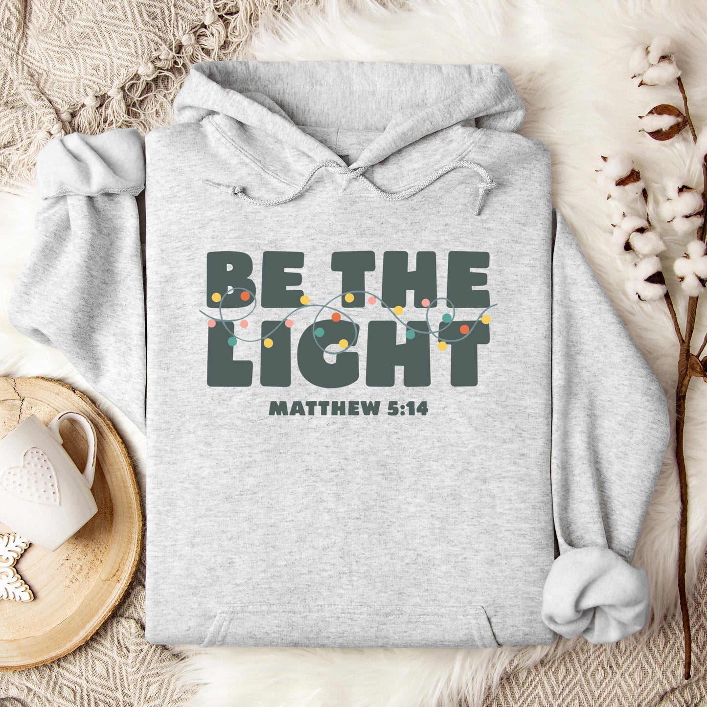 Be The Light Matthew 5.14 02 Hoodie