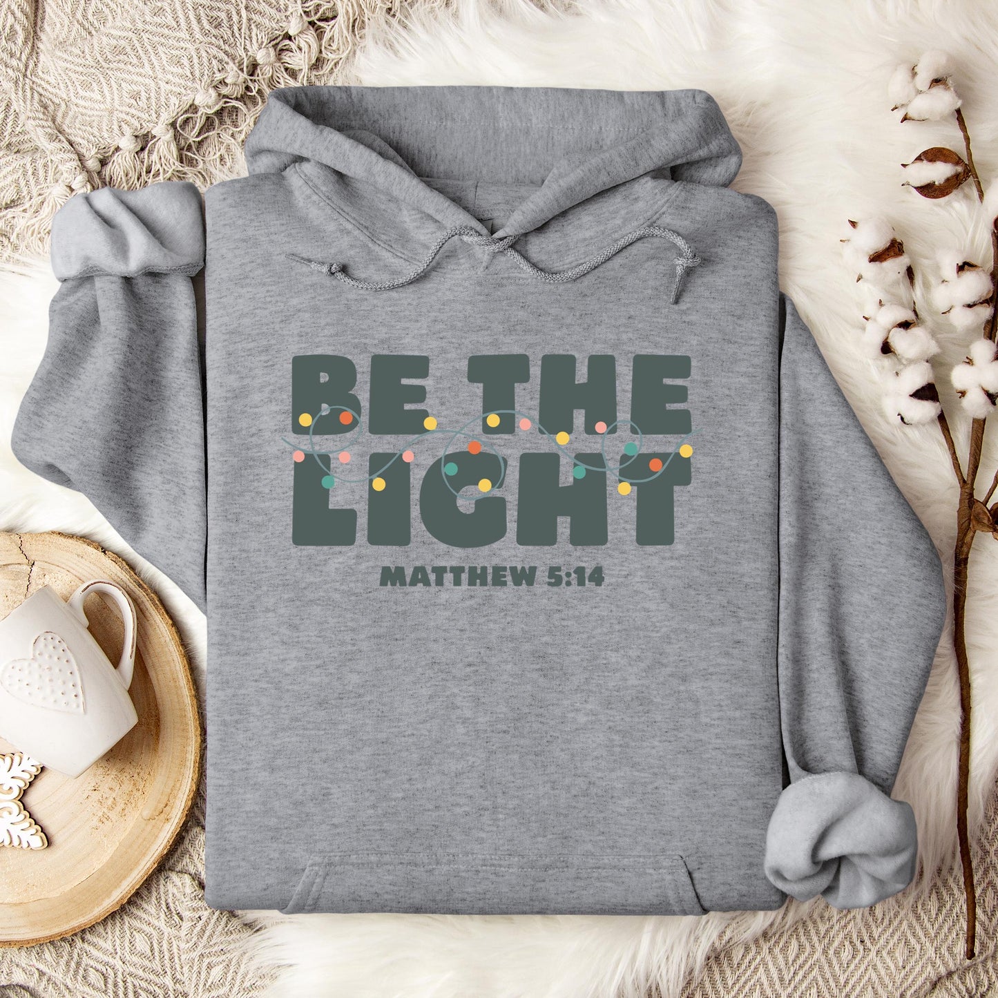 Be The Light Matthew 5.14 02 Hoodie