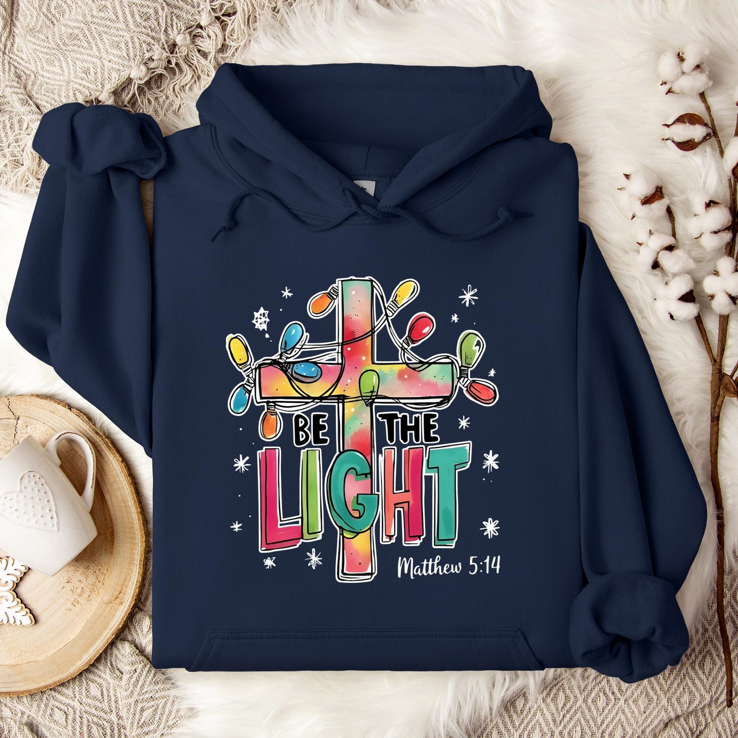 Be The Light Matthew 5.14 03 Hoodie