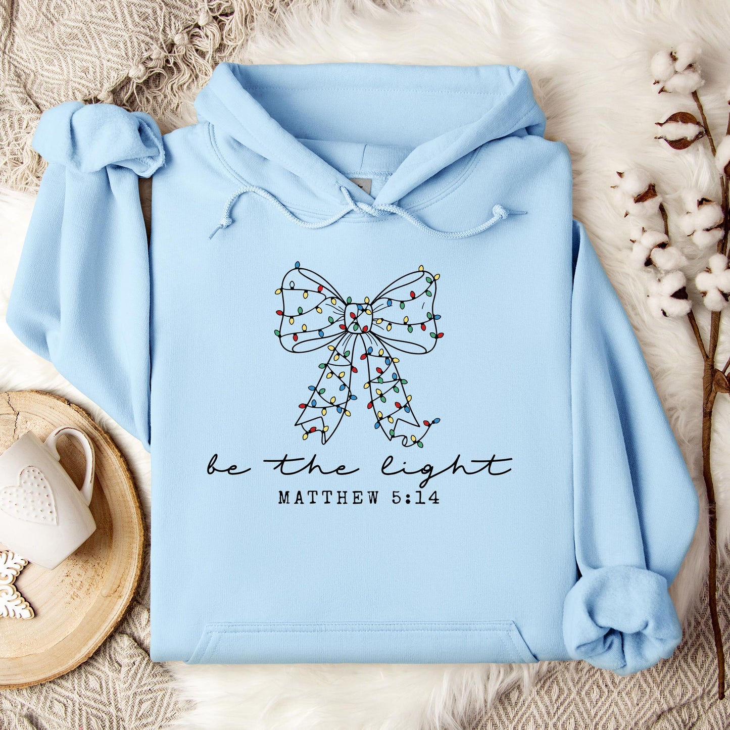 Be The Light Matthew 5.14 05 Hoodie